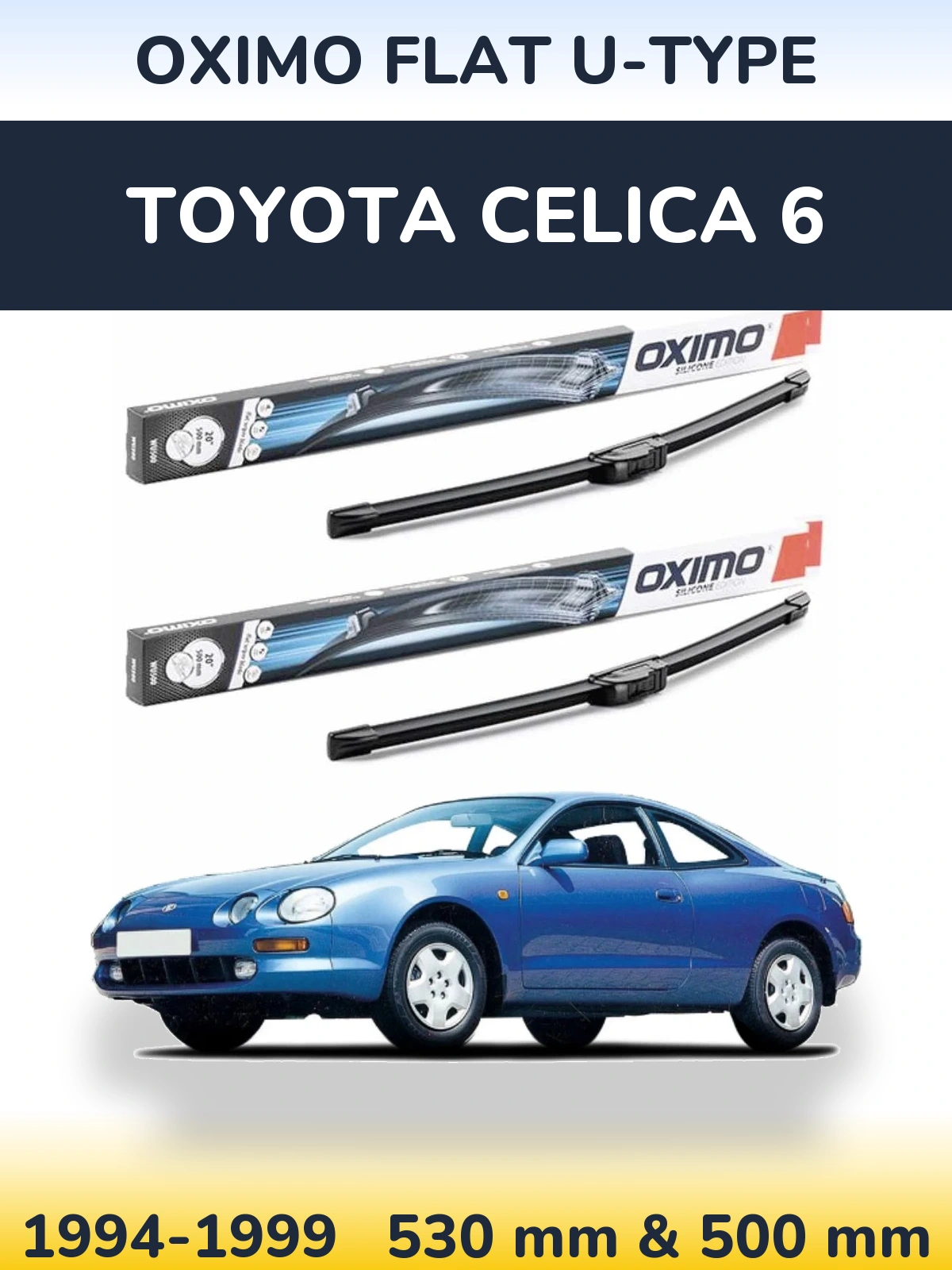 Komplet przednich wycieraczek Oximo Flat U-type 530 & 500 mm do Toyota Celica 6 1994-1999