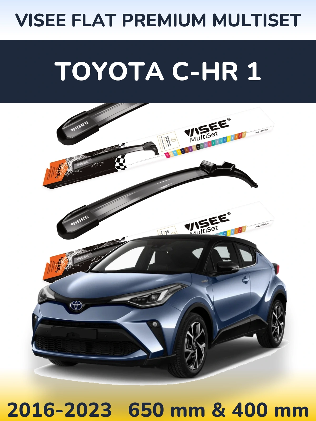 Komplet przednich wycieraczek VISEE FLAT PREMIUM MultiSet 650 & 400 mm do Toyota C-HR 1 2016-2023