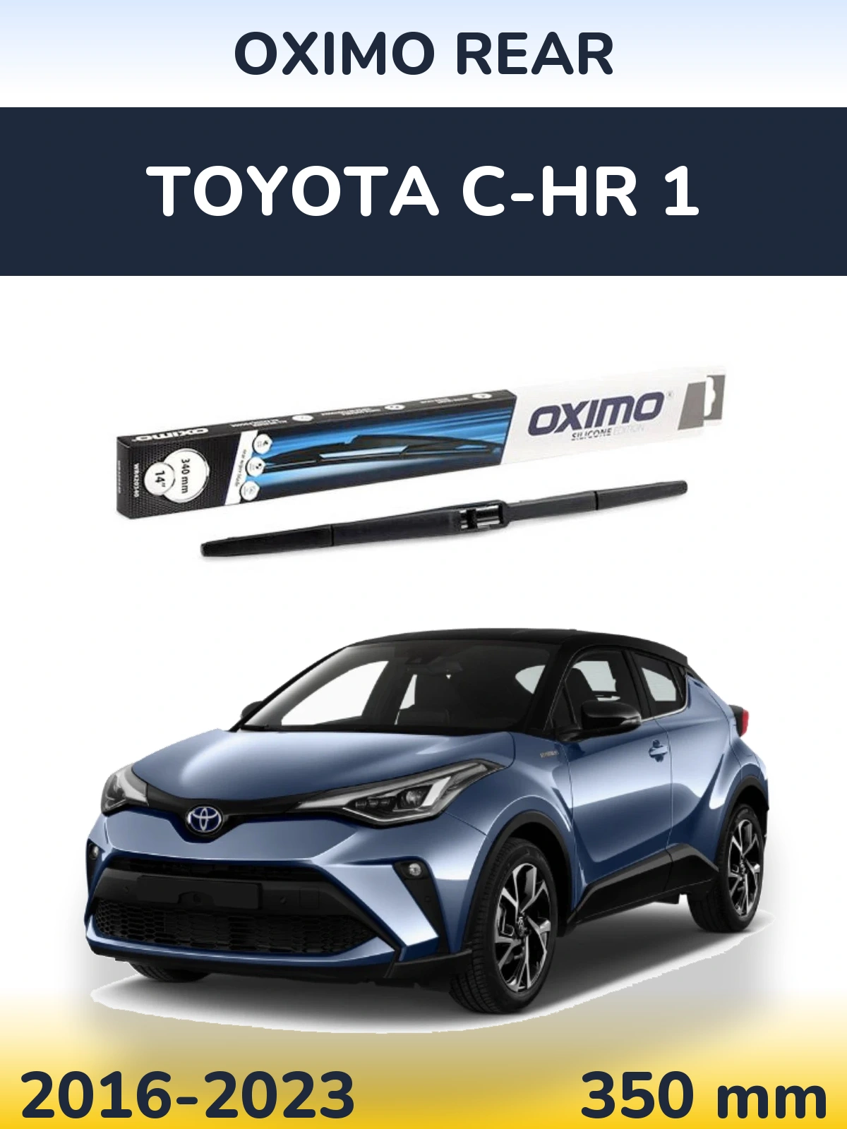 Tylna wycieraczka Oximo Rear 350 mm do Toyota C-HR 1 2016-2023