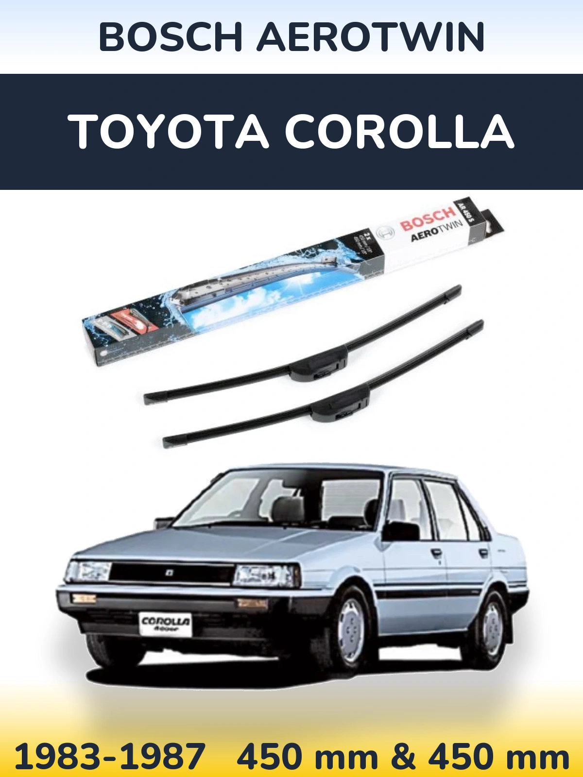 Komplet przednich wycieraczek BOSCH AeroTwin 450 & 450 mm do Toyota Corolla 1983-1987