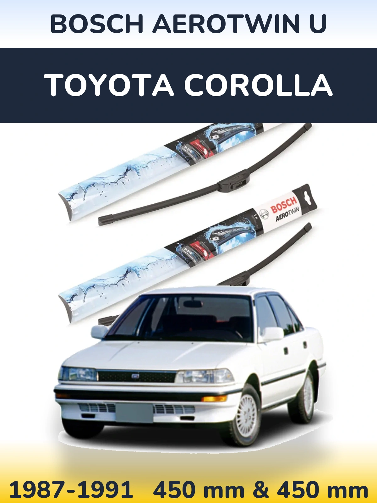 Комплект передних дворников BOSCH AeroTwin U 450 & 450 мм для Toyota Corolla 1987-1991