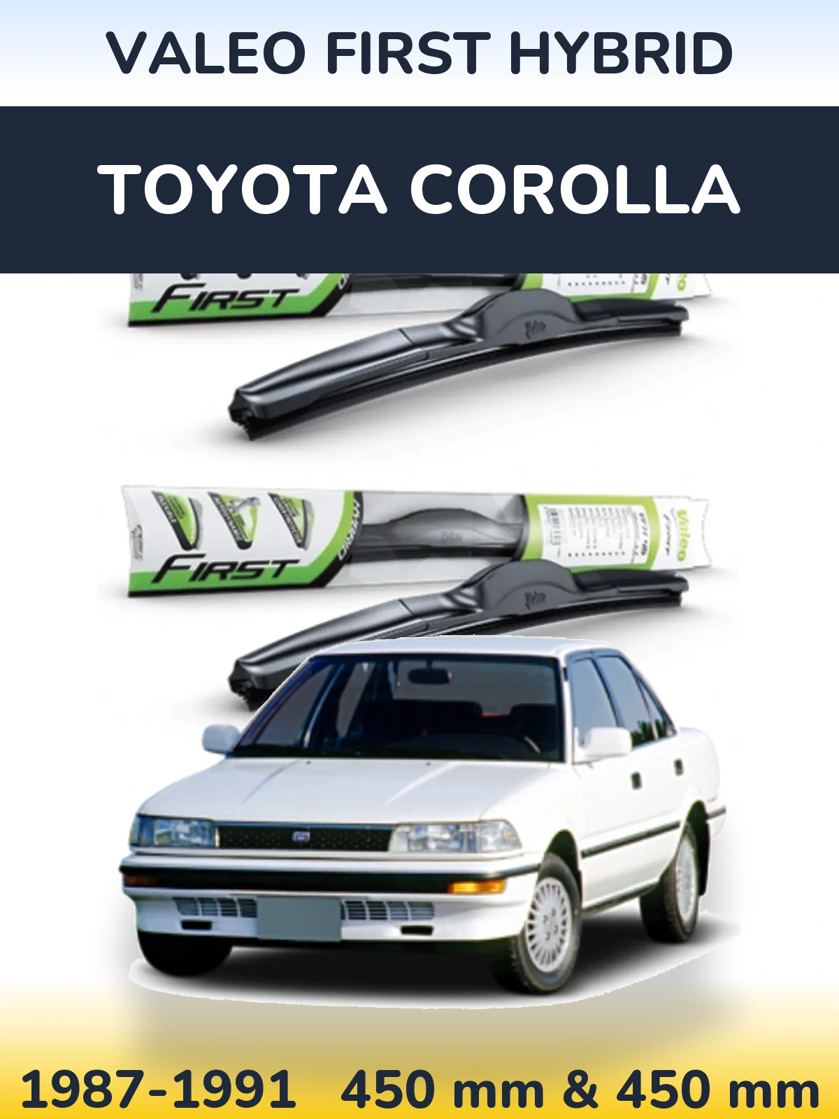 Комплект передних дворников Valeo First Hybrid 450 & 450 мм для Toyota Corolla 1987-1991