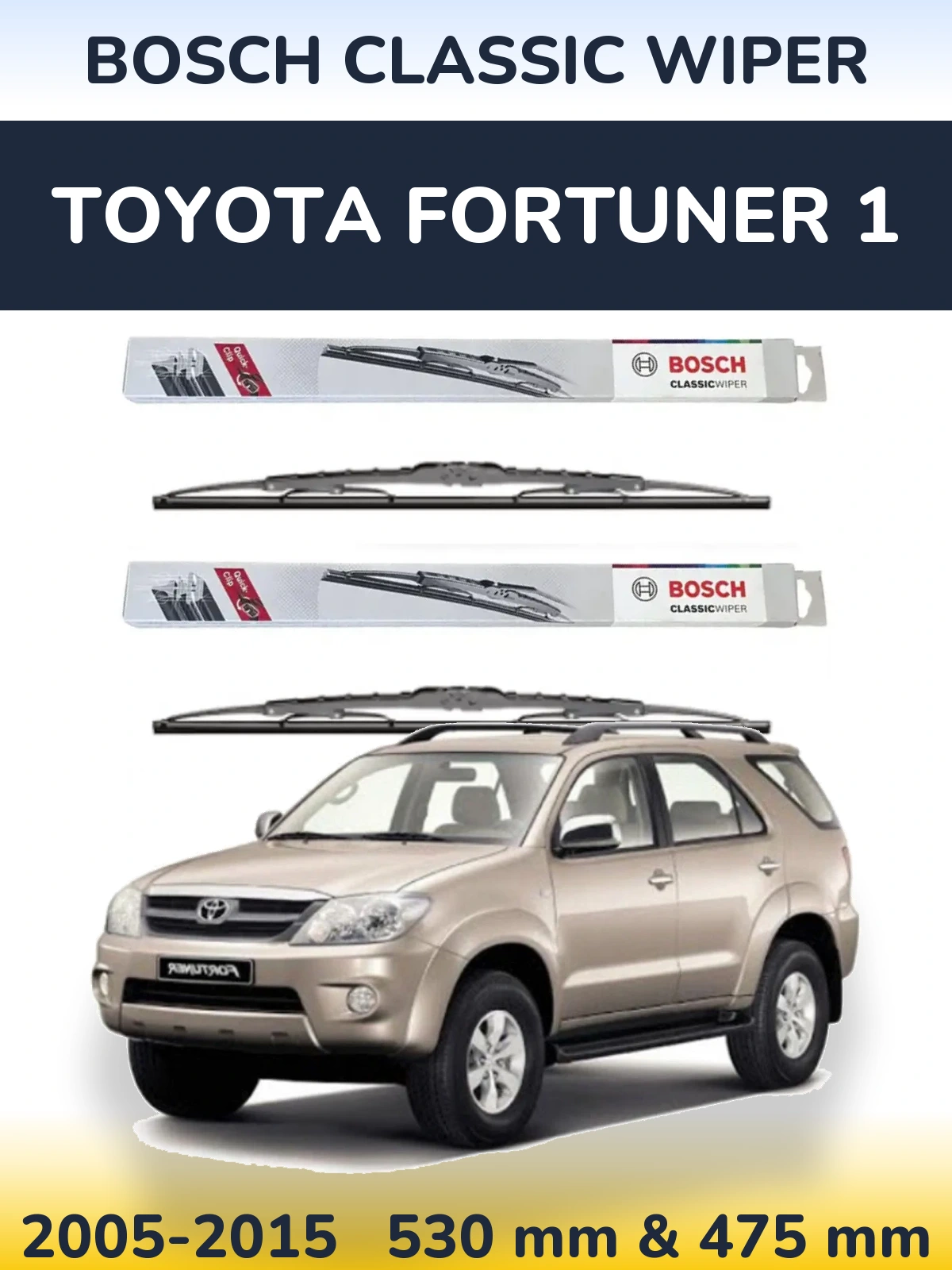 Комплект передних дворников BOSCH Classic Wiper 530 & 475 мм для Toyota Fortuner 1 2005-2015
