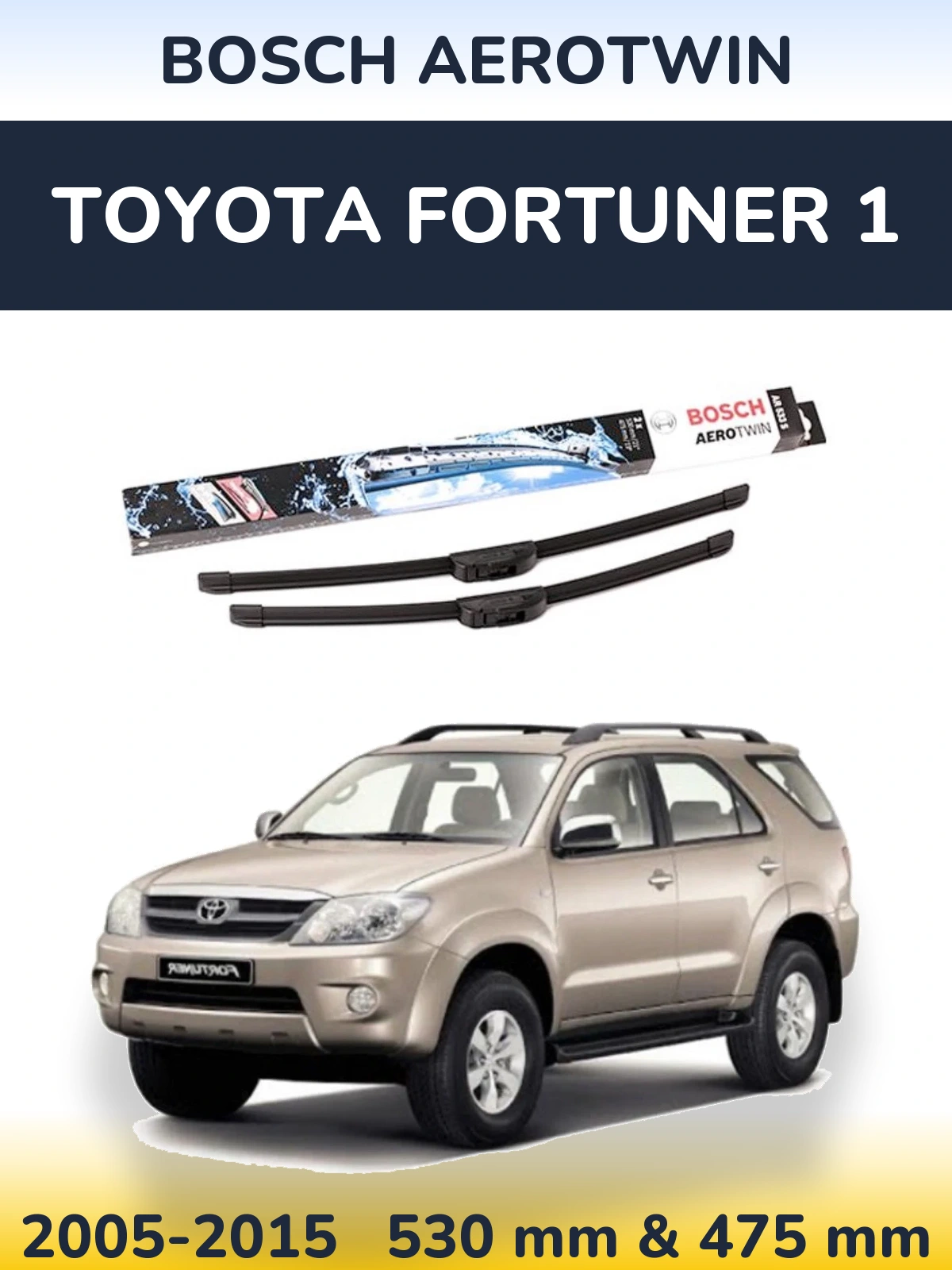 Komplet przednich wycieraczek BOSCH AeroTwin 530 & 475 mm do Toyota Fortuner 1 2005-2015