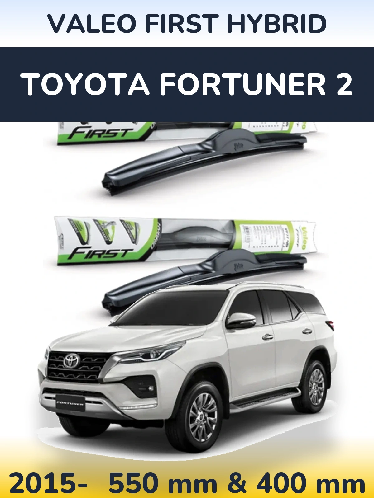 Комплект передних дворников Valeo First Hybrid 550 & 400 мм для Toyota Fortuner 2 2015-2026