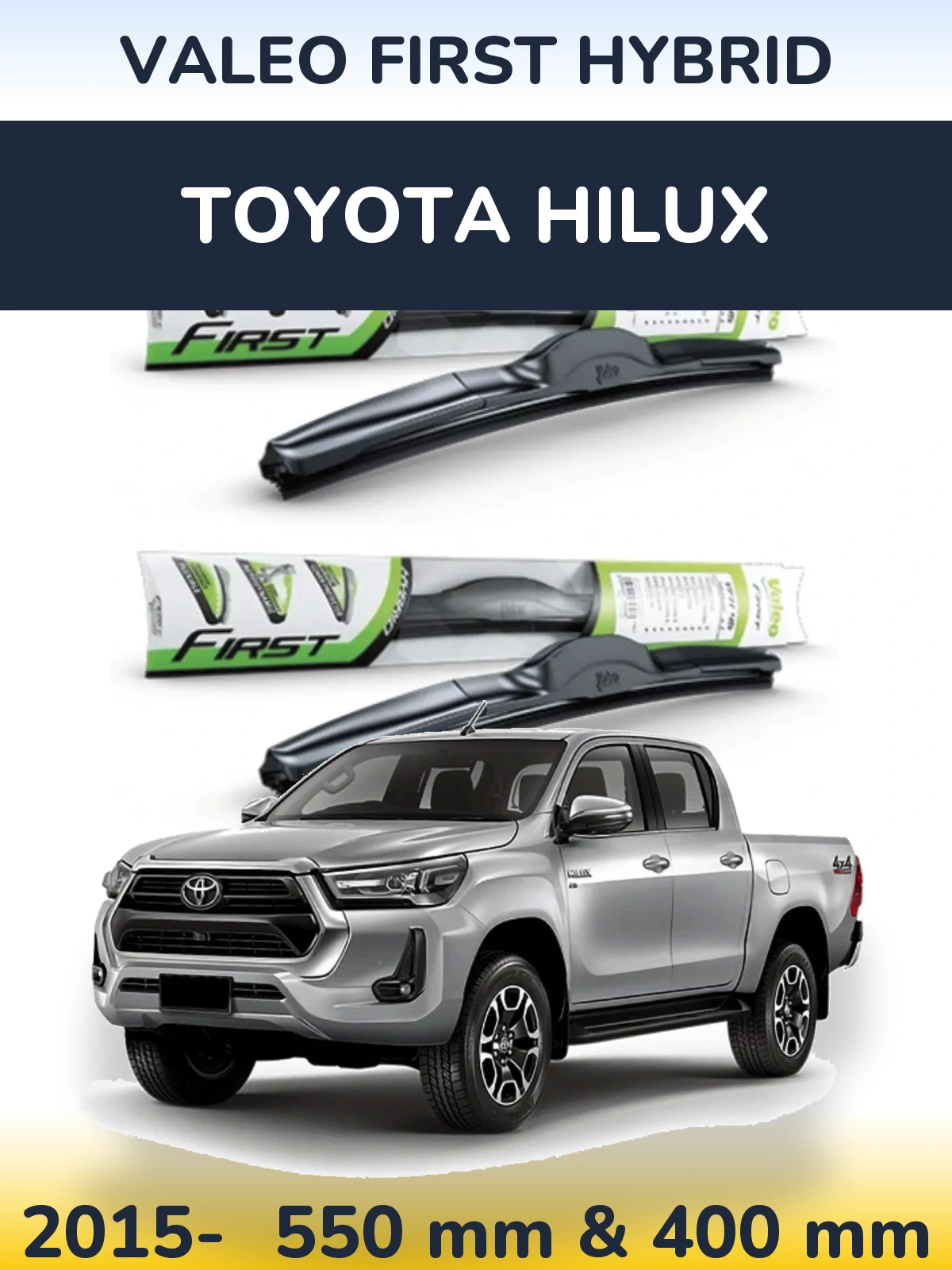 Комплект передних дворников Valeo First Hybrid 550 & 400 мм для Toyota Hilux 2015-2026
