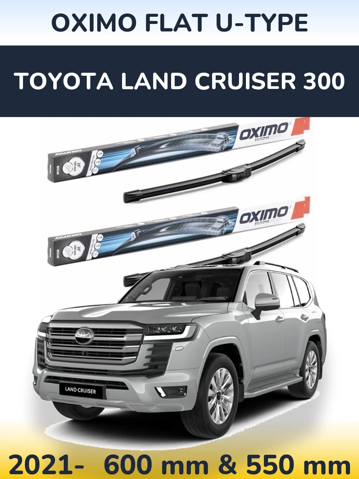 Komplet przednich wycieraczek Oximo Flat U-type 600 & 550 mm do Toyota Land Cruiser 300 2021-2026