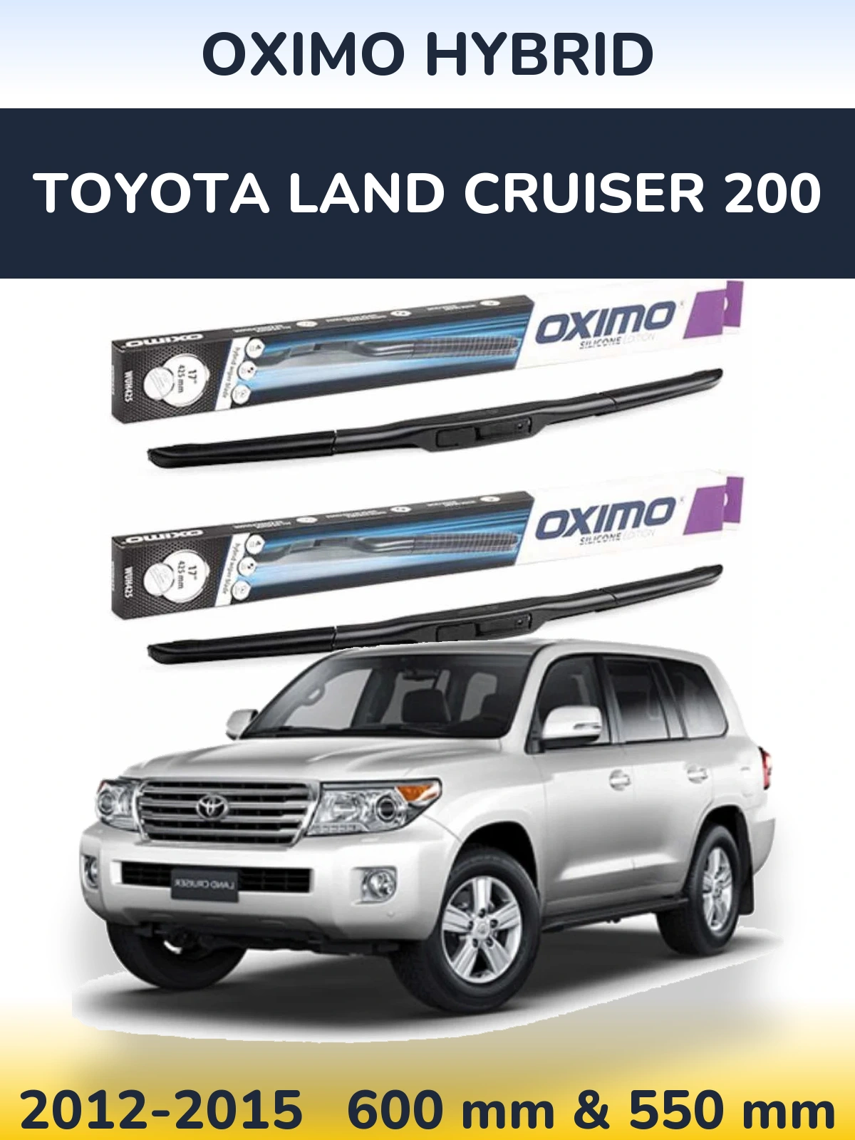 Front wiper blade set Oximo Hybrid 600 & 550 mm for Toyota Land Cruiser 200 2012-2015