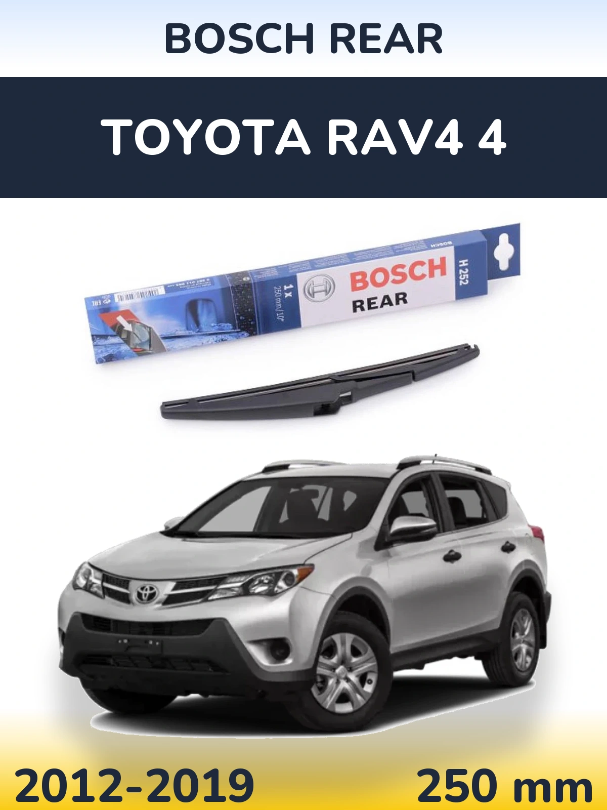 Tylna wycieraczka BOSCH Rear 250 mm do Toyota RAV4 4 2012-2019