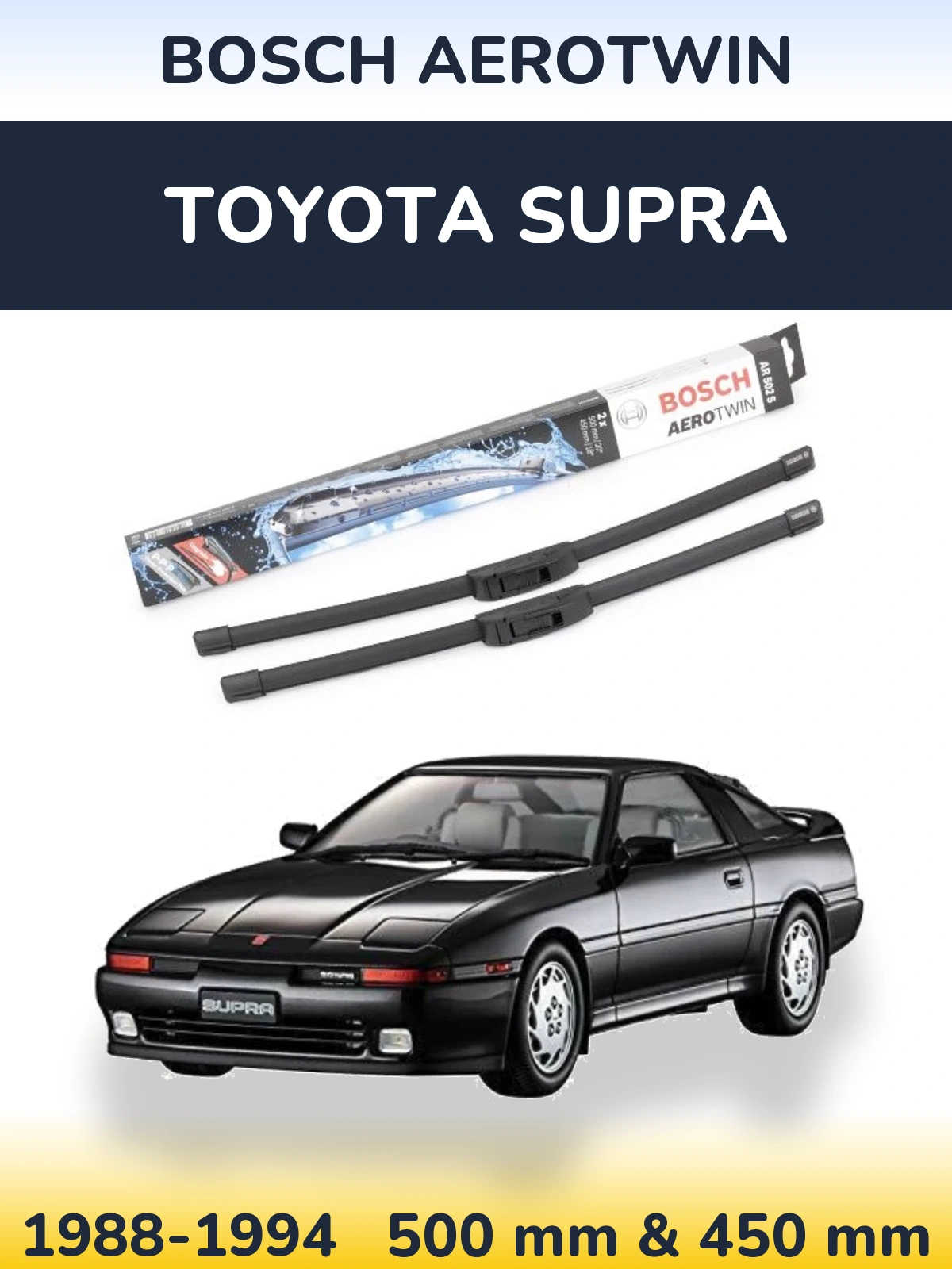 Komplet przednich wycieraczek BOSCH AeroTwin 500 & 450 mm do Toyota Supra 1988-1994