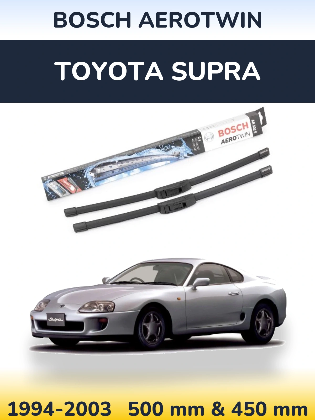 Front wiper blade set BOSCH AeroTwin 500 & 450 mm for Toyota Supra 1994-2003