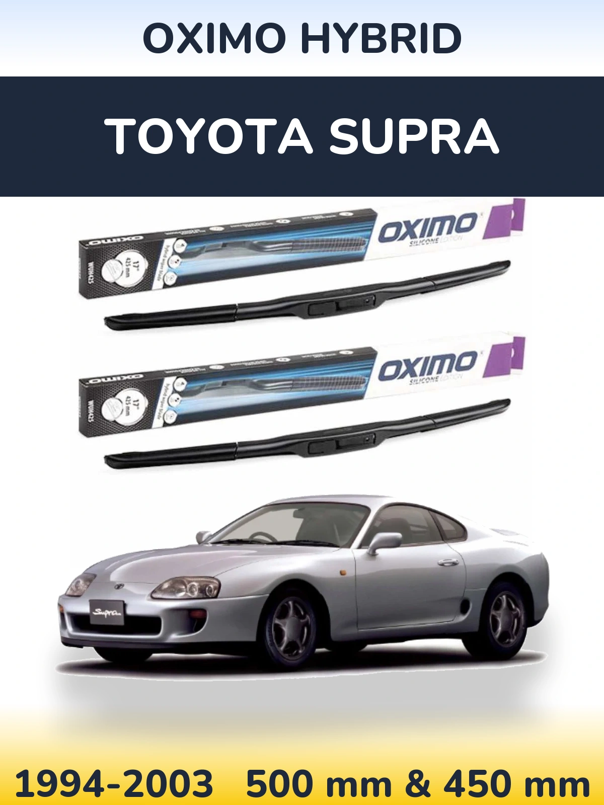 Front wiper blade set Oximo Hybrid 500 & 450 mm for Toyota Supra 1994-2003