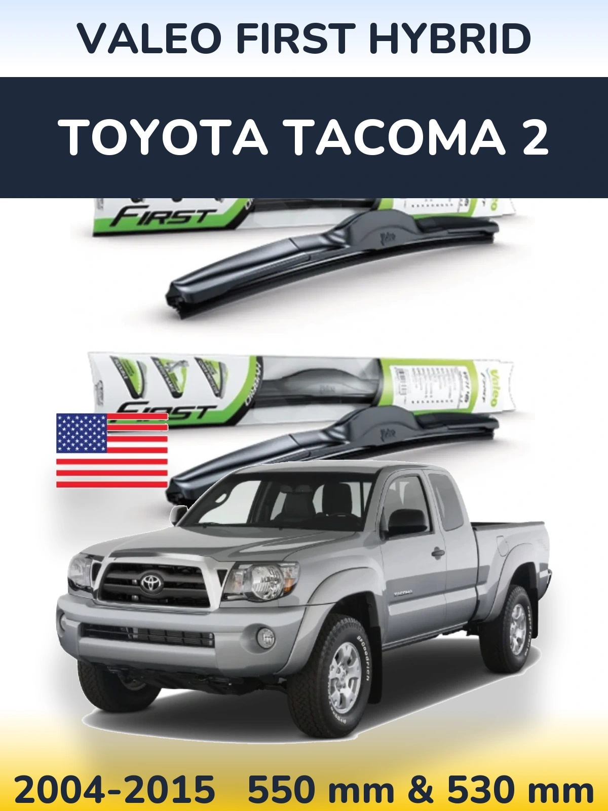 Комплект передних дворников Valeo First Hybrid 550 & 530 мм для Toyota Tacoma 2 2004-2015