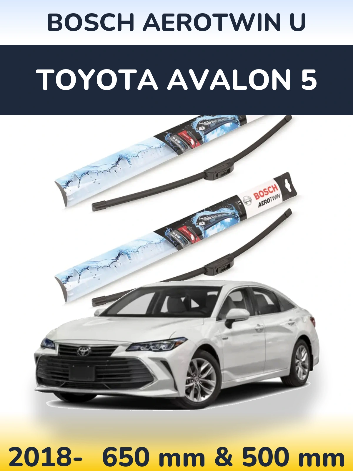 Komplet przednich wycieraczek BOSCH AeroTwin U 650 & 500 mm do Toyota Avalon 5 2018-2026
