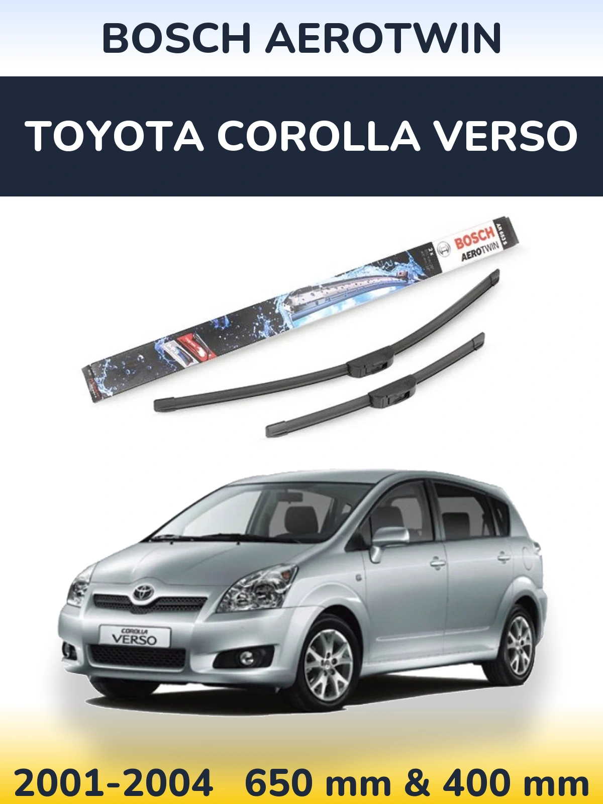 Komplet przednich wycieraczek BOSCH AeroTwin 650 & 400 mm do Toyota Corolla Verso 2001-2004