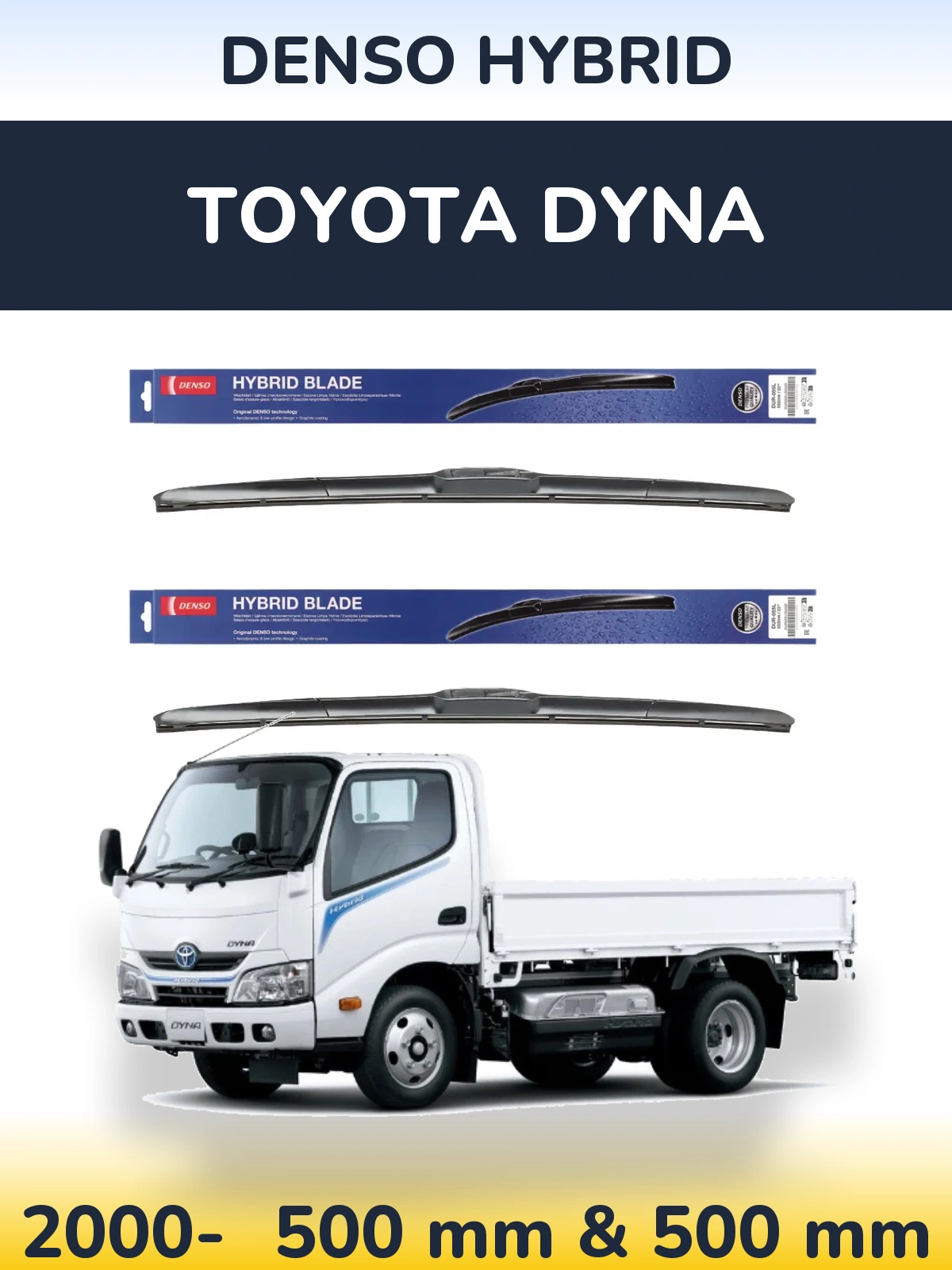Комплект передних дворников Denso Hybrid 500 & 500 мм для Toyota Dyna 2000-2026