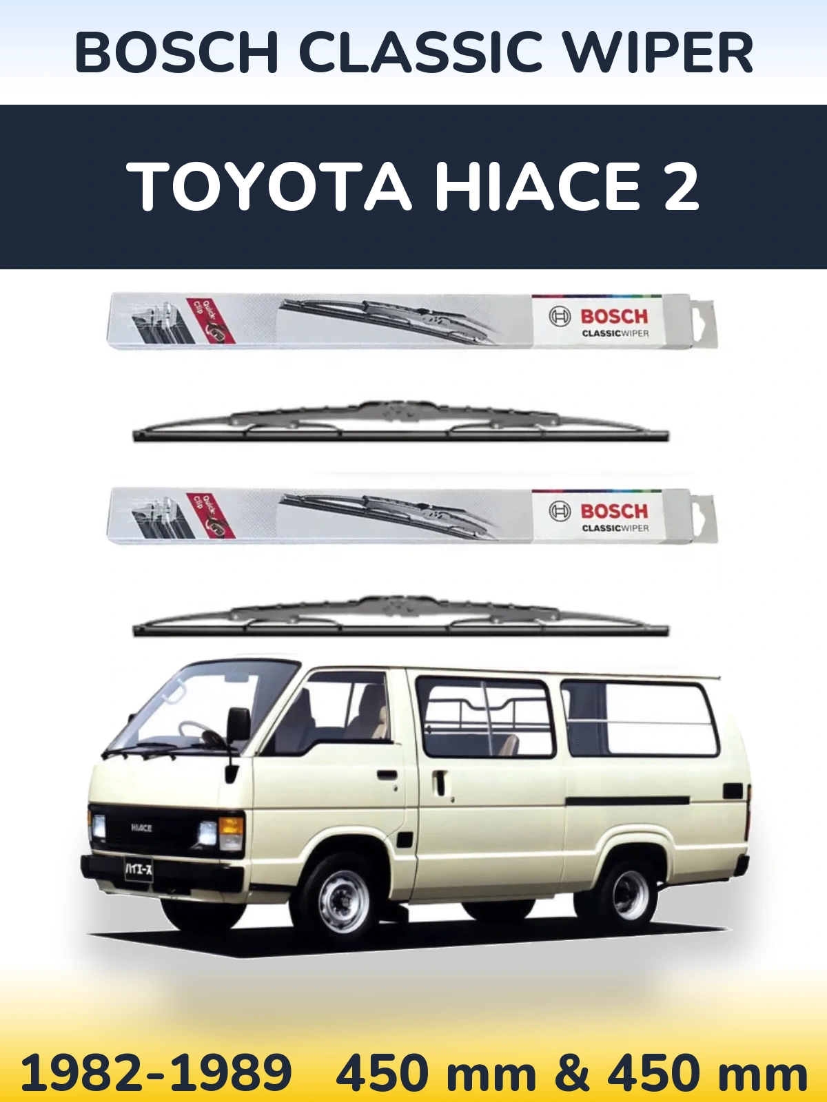 Комплект передних дворников BOSCH Classic Wiper 450 & 450 мм для Toyota Hiace 2 1982-1989