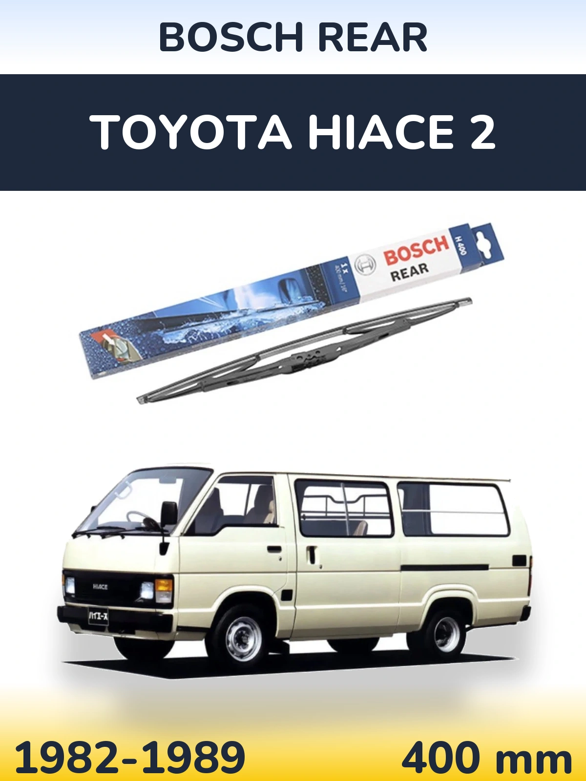 Tylna wycieraczka BOSCH Rear 400 mm do Toyota Hiace 2 1982-1989