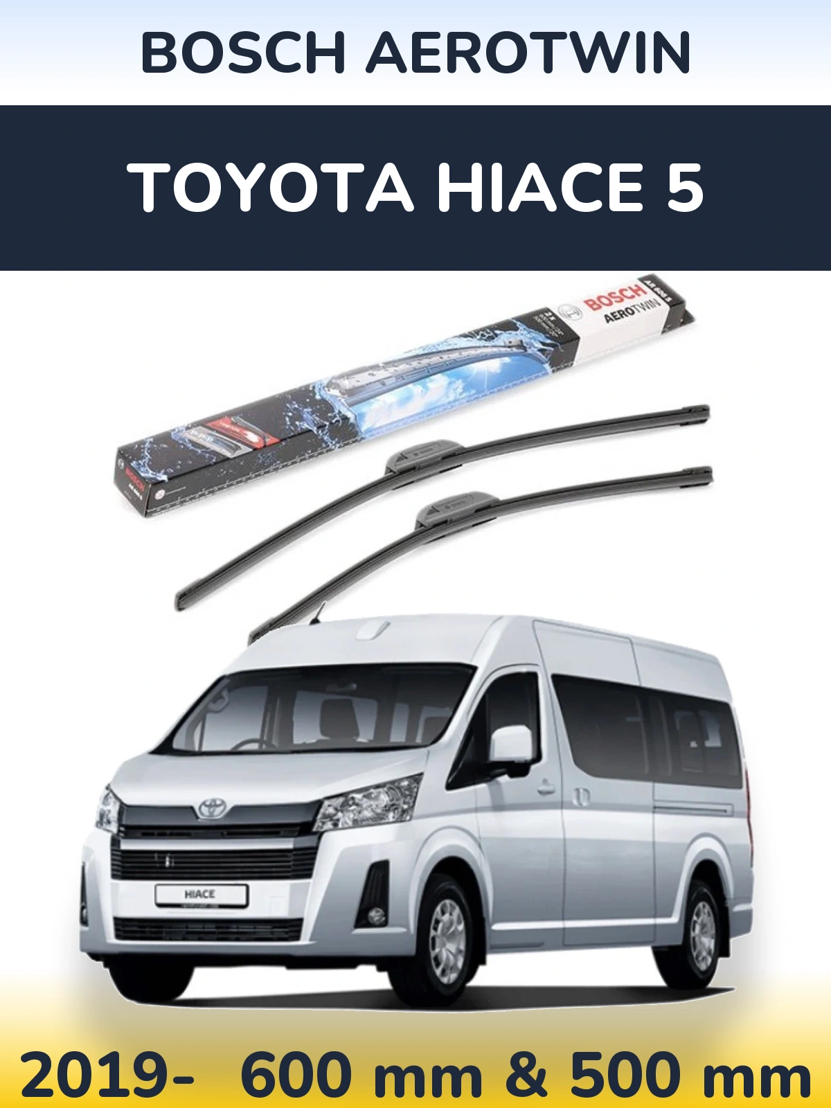 Комплект передних дворников BOSCH AeroTwin 600 & 500 мм для Toyota Hiace 5 2019-2026