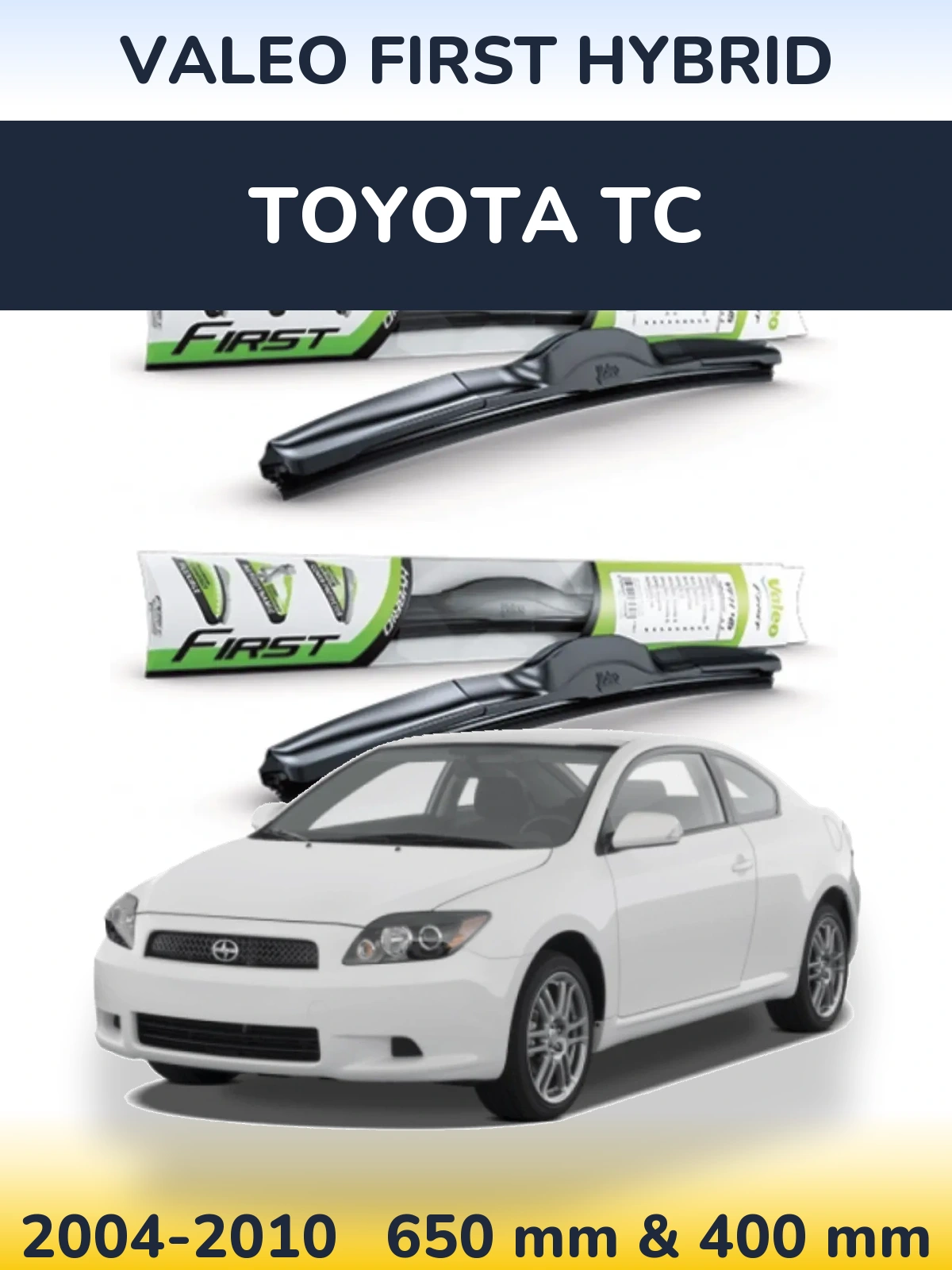 Комплект передних дворников Valeo First Hybrid 650 & 400 мм для Toyota tC 2004-2010