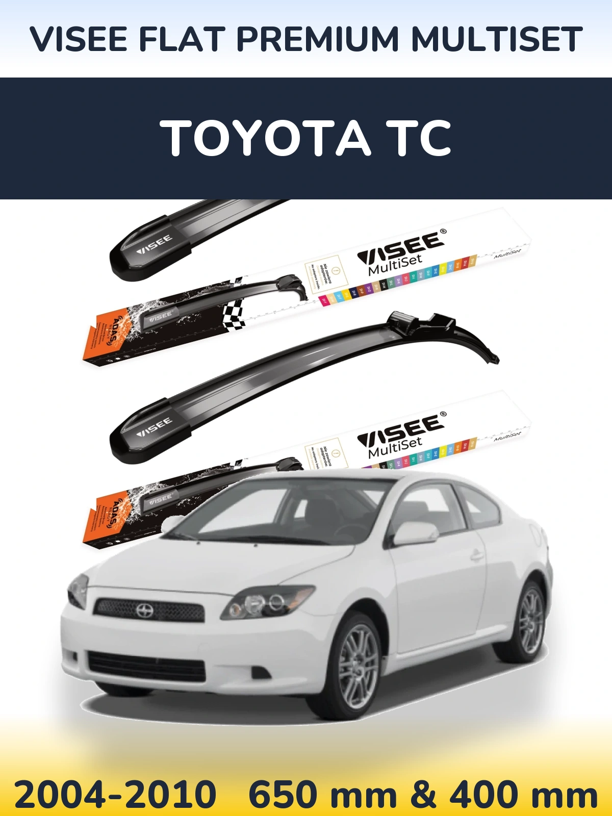 Komplet przednich wycieraczek VISEE FLAT PREMIUM MultiSet 650 & 400 mm do Toyota tC 2004-2010