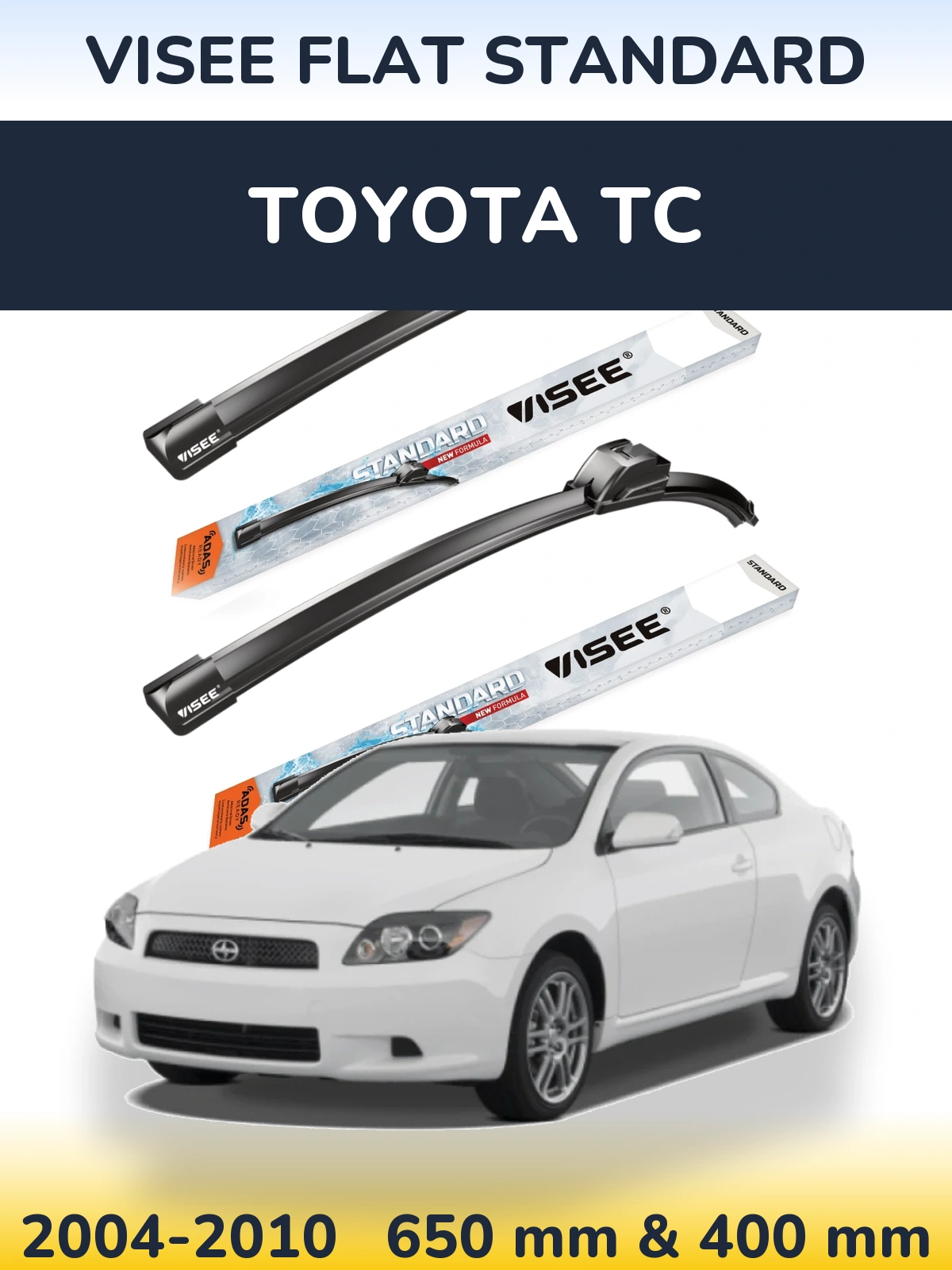 Komplet przednich wycieraczek VISEE FLAT STANDARD 650 & 400 mm do Toyota tC 2004-2010