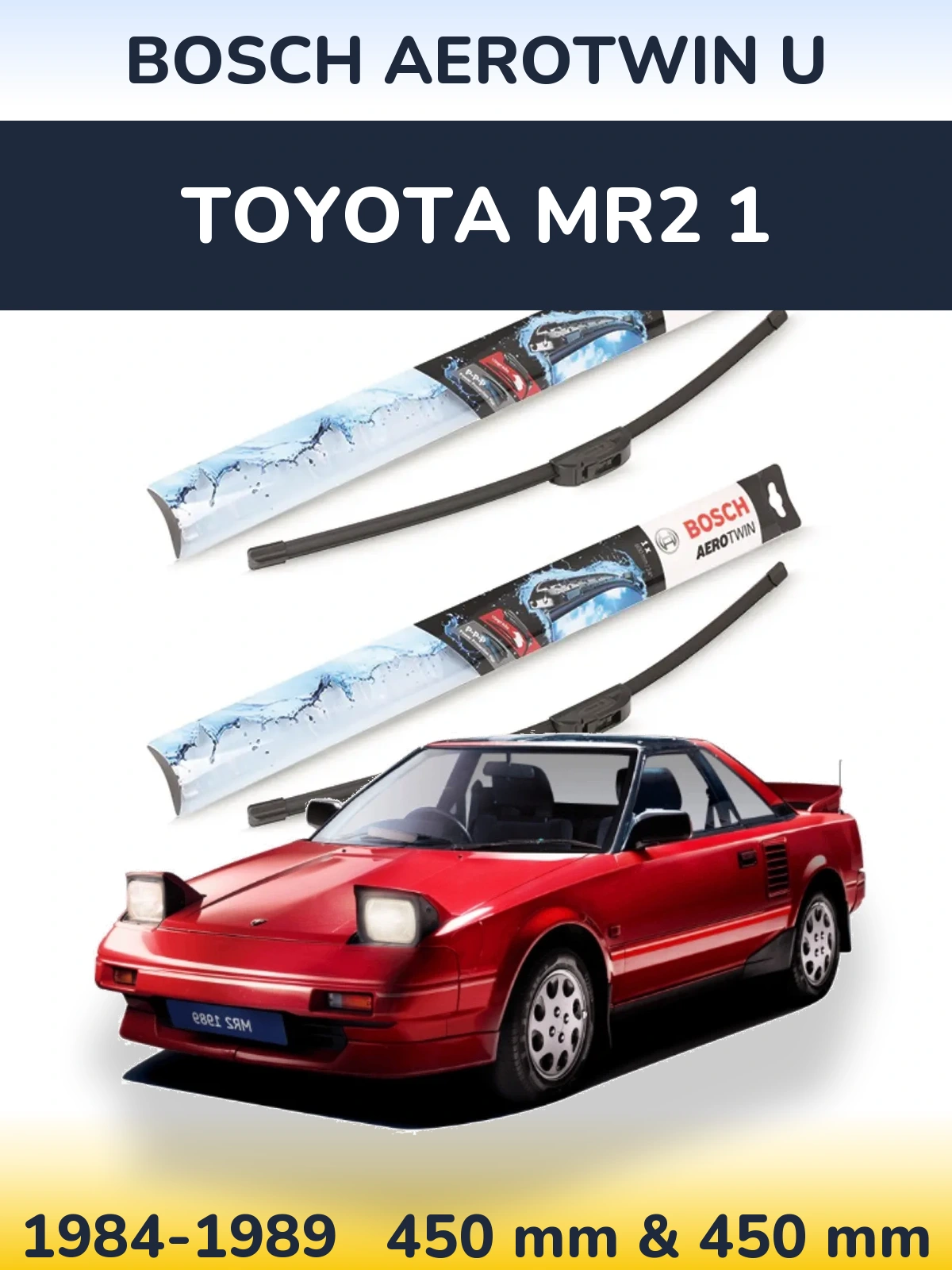 Komplet przednich wycieraczek BOSCH AeroTwin U 450 & 450 mm do Toyota MR2 1 1984-1989