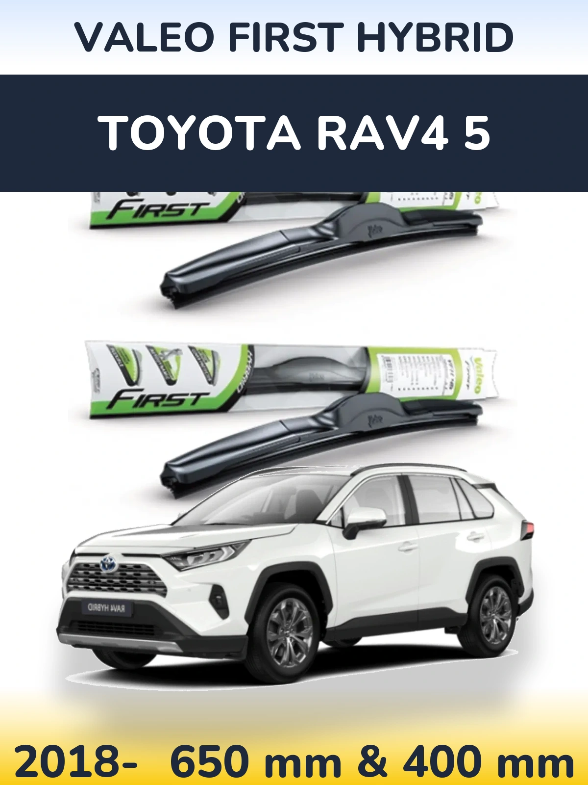 Komplet przednich wycieraczek Valeo First Hybrid 650 & 400 mm do Toyota RAV4 5 2018-2026