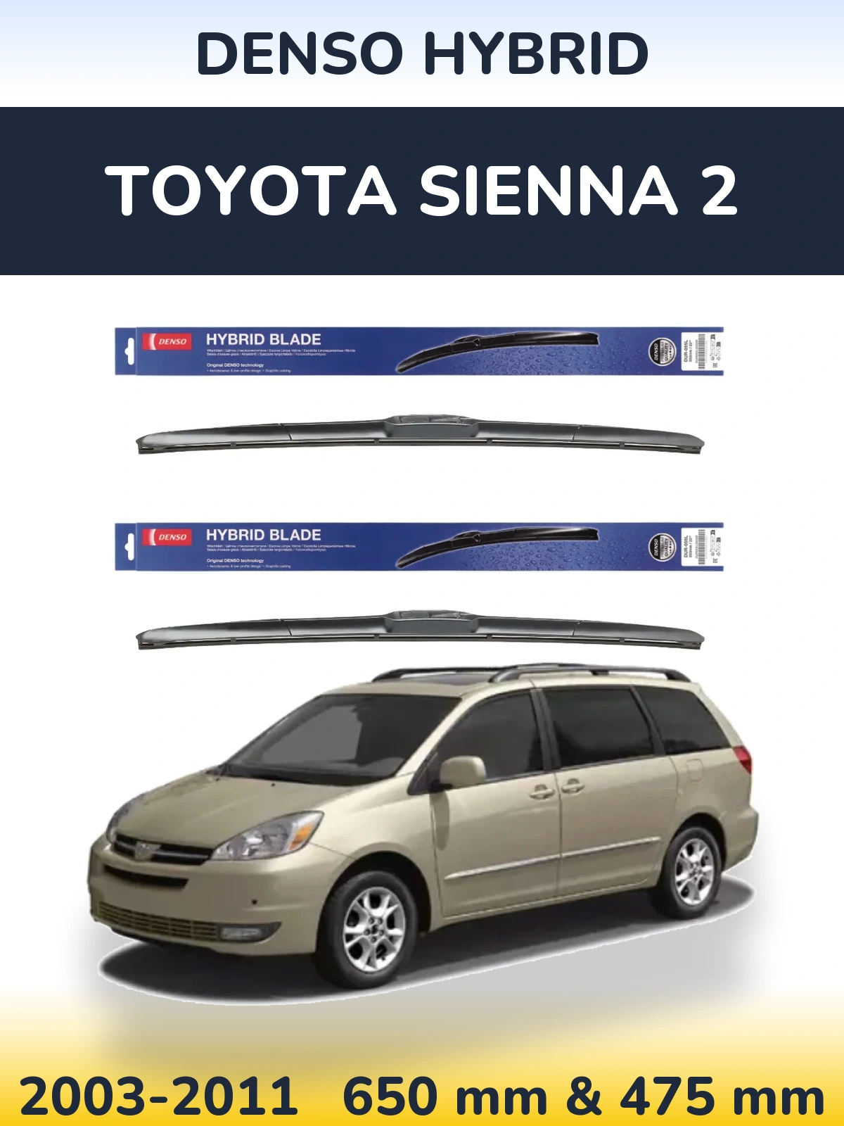Komplet przednich wycieraczek Denso Hybrid 650 & 475 mm do Toyota Sienna 2 2003-2011
