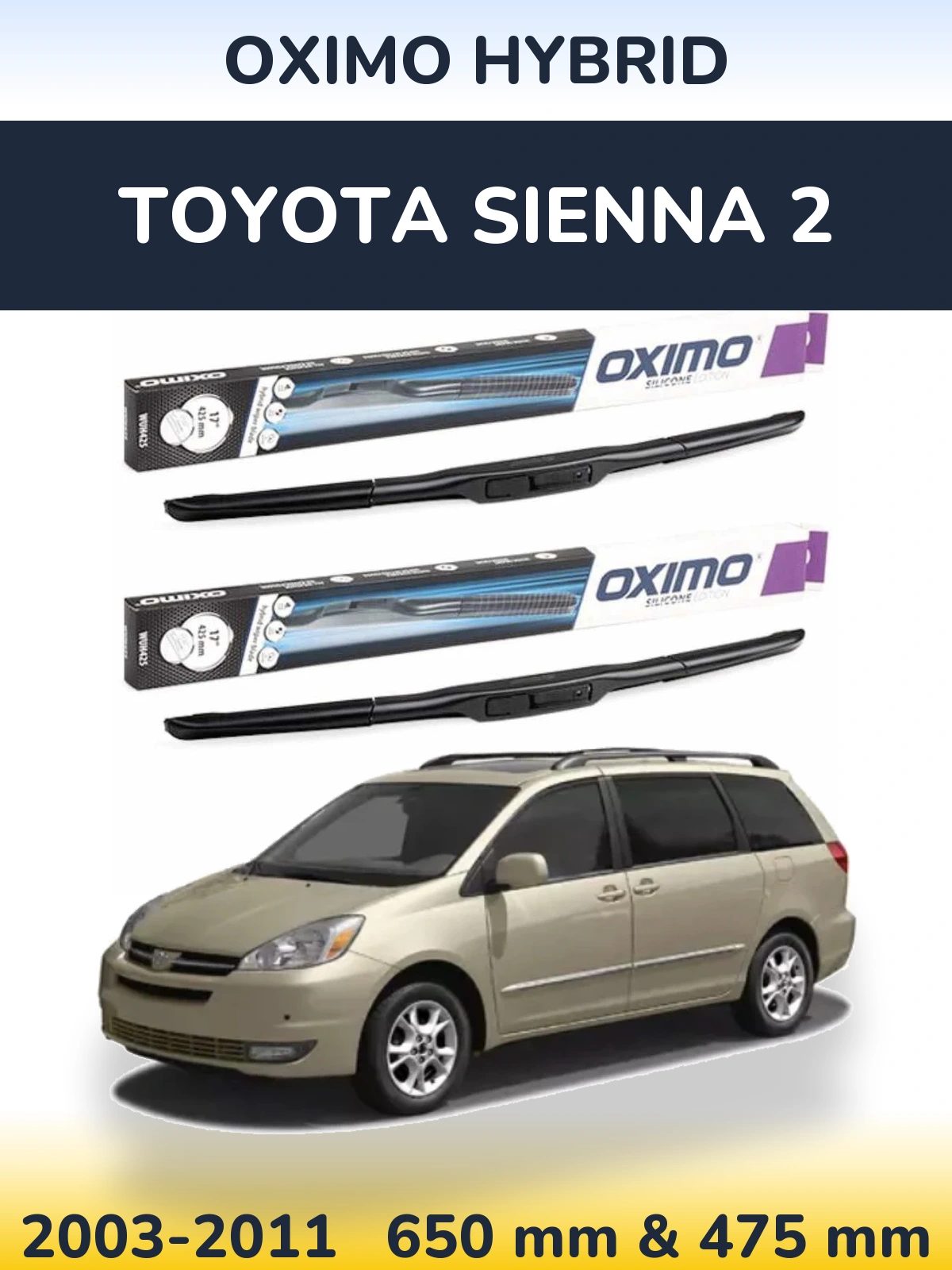 Komplet przednich wycieraczek Oximo Hybrid 650 & 475 mm do Toyota Sienna 2 2003-2011