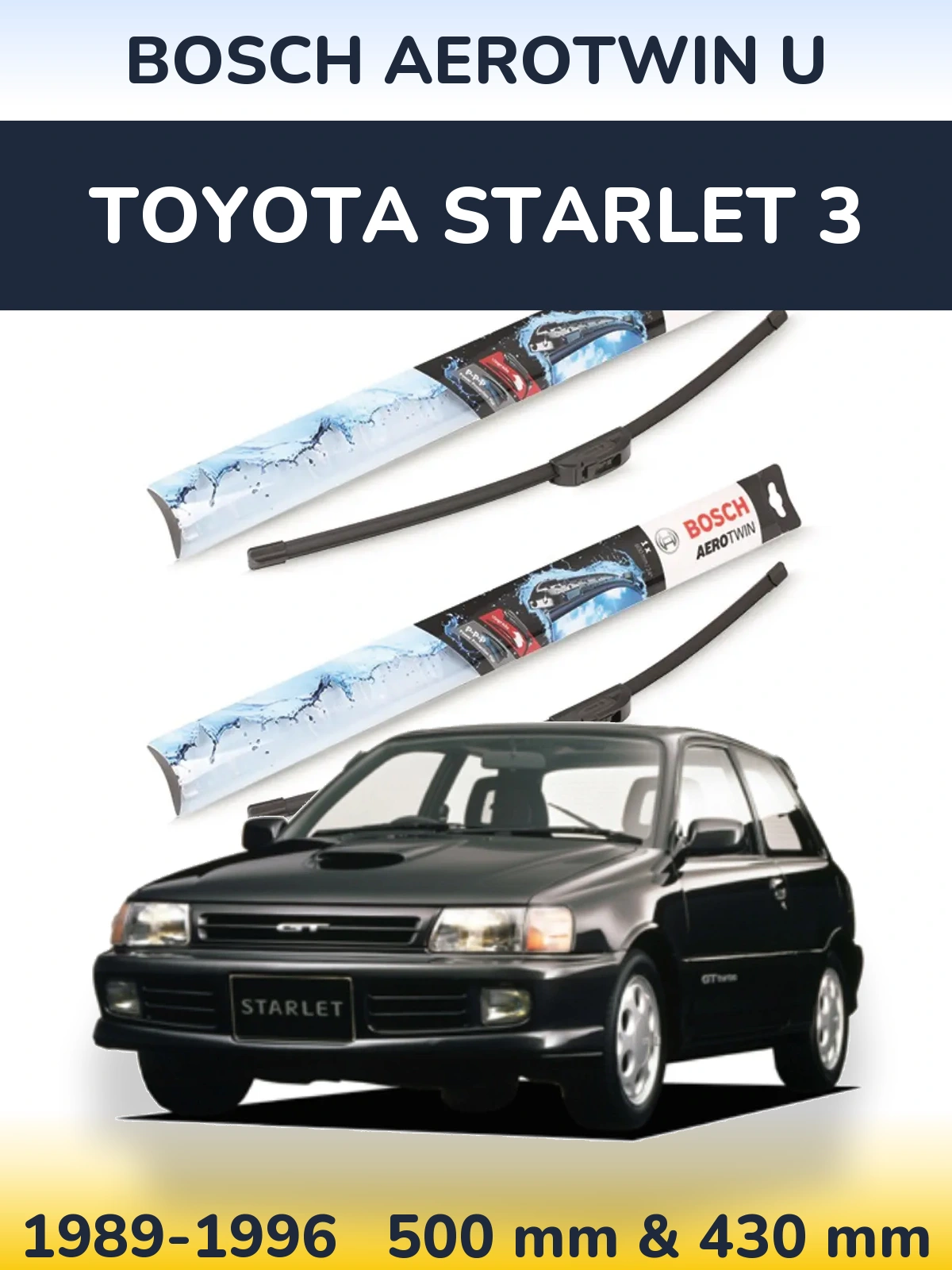 Komplet przednich wycieraczek BOSCH AeroTwin U 500 & 430 mm do Toyota Starlet 3 1989-1996