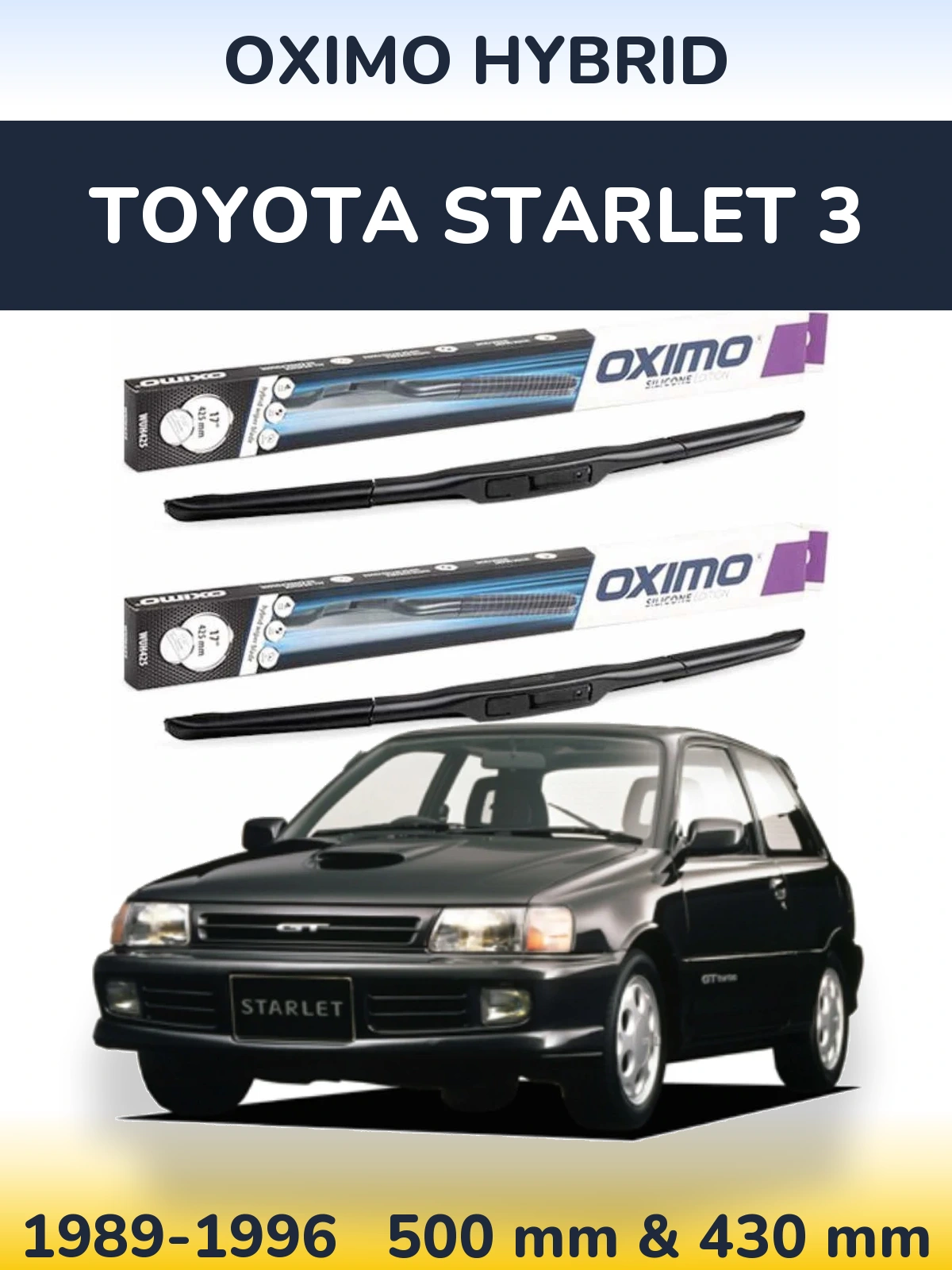 Komplet przednich wycieraczek Oximo Hybrid 500 & 430 mm do Toyota Starlet 3 1989-1996