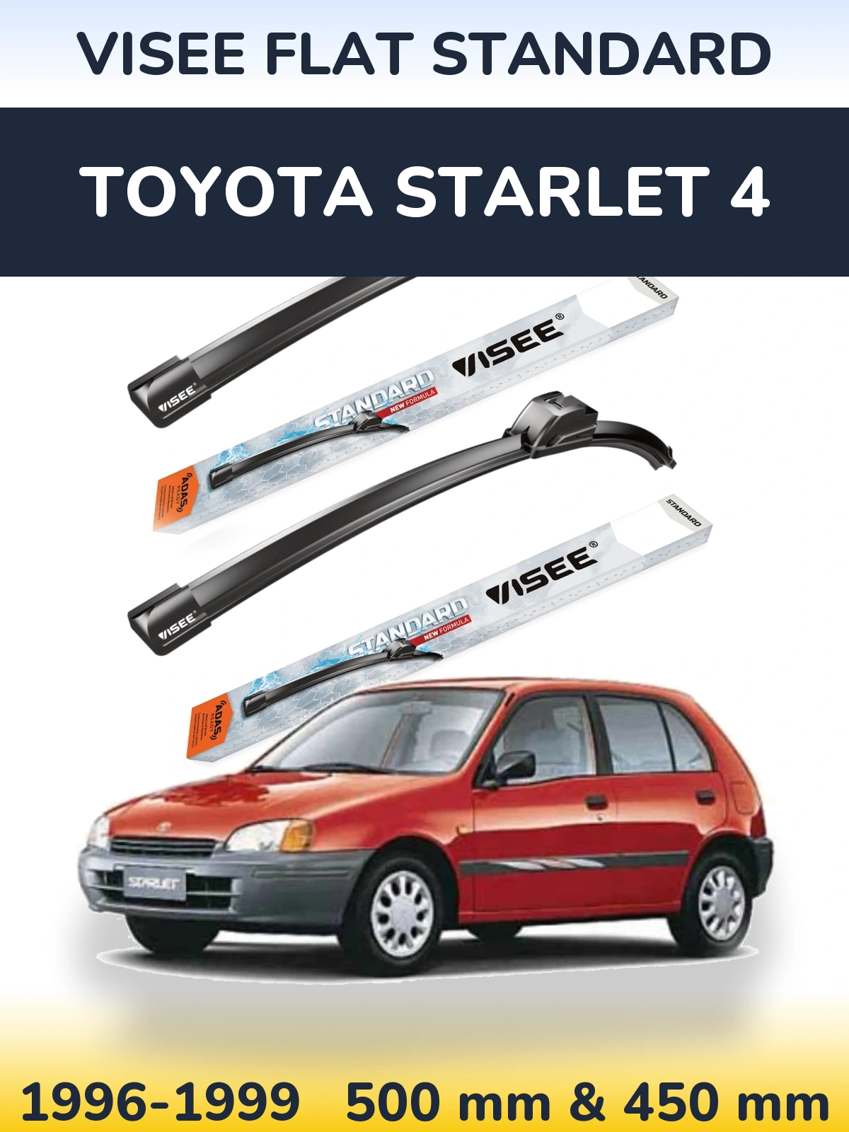 Komplet przednich wycieraczek VISEE FLAT STANDARD 500 & 450 mm do Toyota Starlet 4 1996-1999