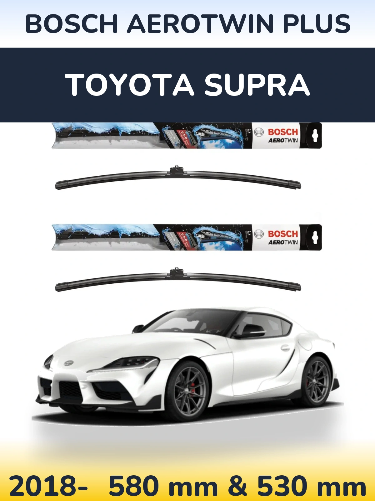 Комплект передних дворников BOSCH AeroTwin Plus 580 & 530 мм для Toyota Supra 2018-2026