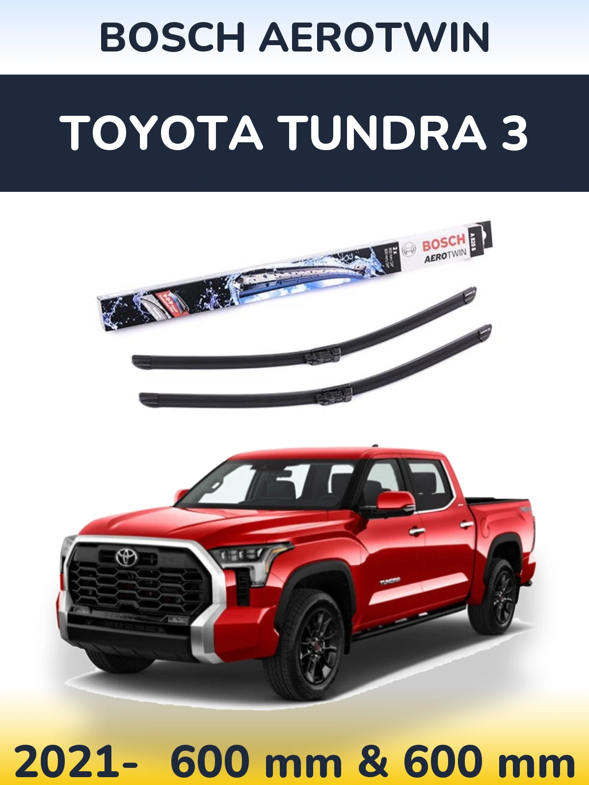 Komplet przednich wycieraczek BOSCH AeroTwin 600 & 600 mm do Toyota Tundra 3 2021-2026