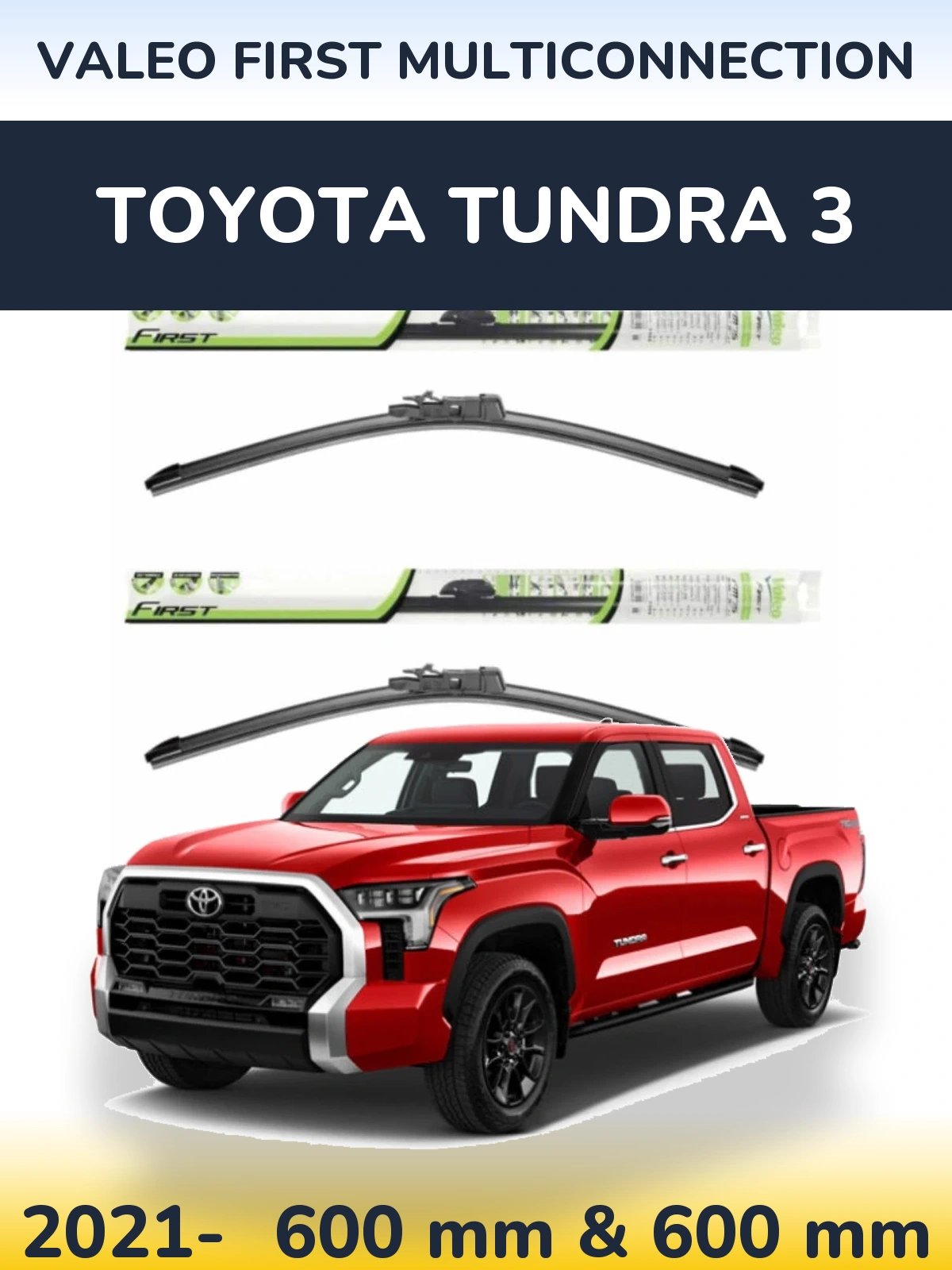 Komplet przednich wycieraczek Valeo First MultiConnection 600 & 600 mm do Toyota Tundra 3 2021-2026