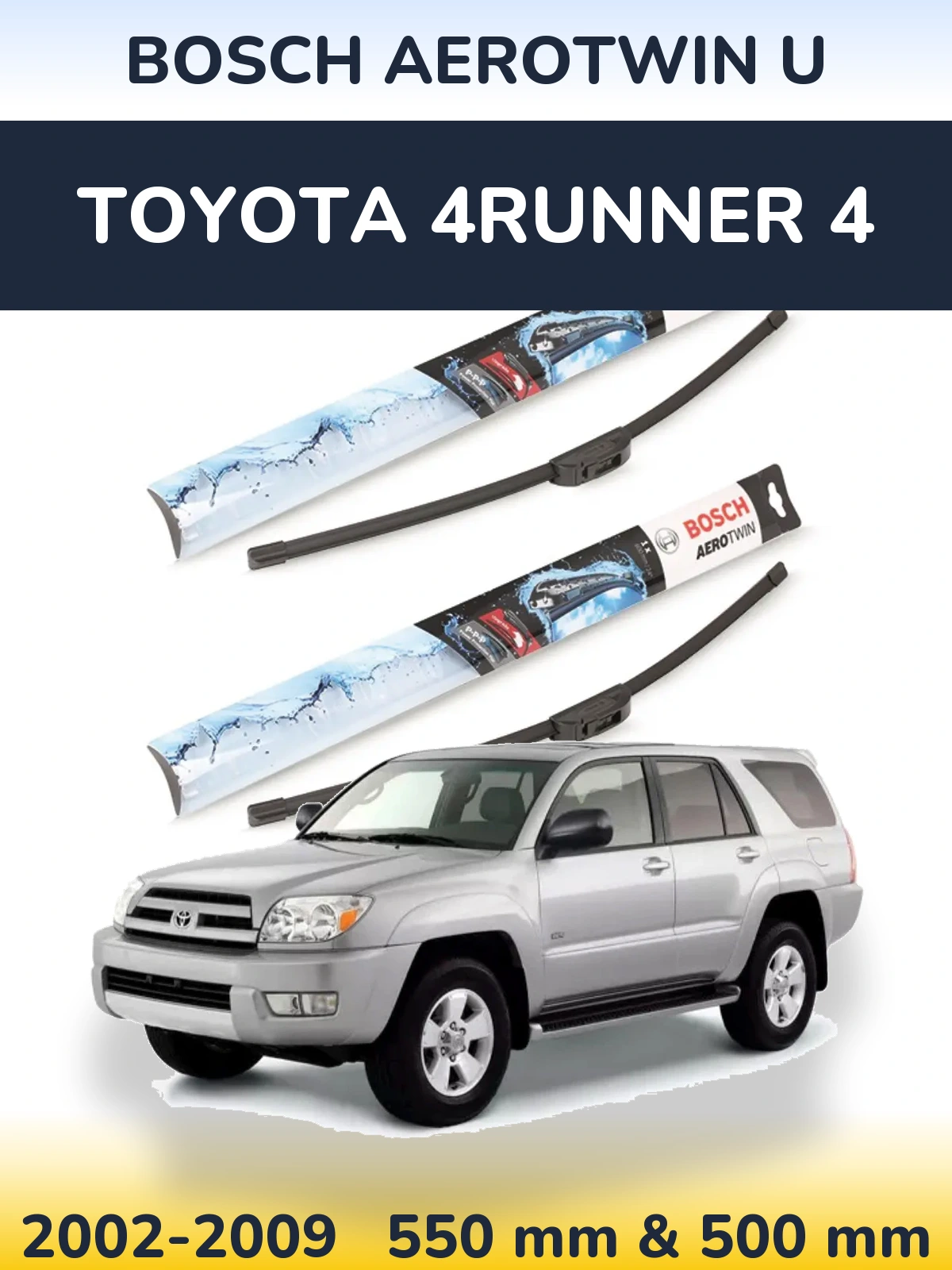 Komplet przednich wycieraczek BOSCH AeroTwin U 550 & 500 mm do Toyota 4Runner 4 2002-2009