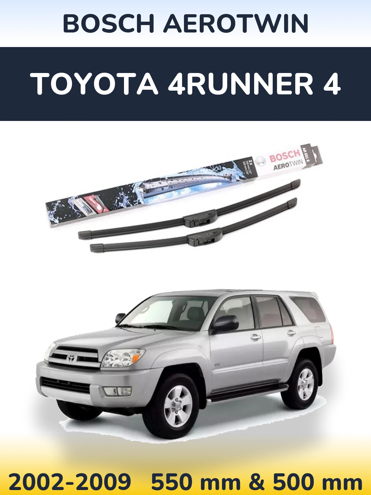 Komplet przednich wycieraczek BOSCH AeroTwin 550 & 500 mm do Toyota 4Runner 4 2002-2009