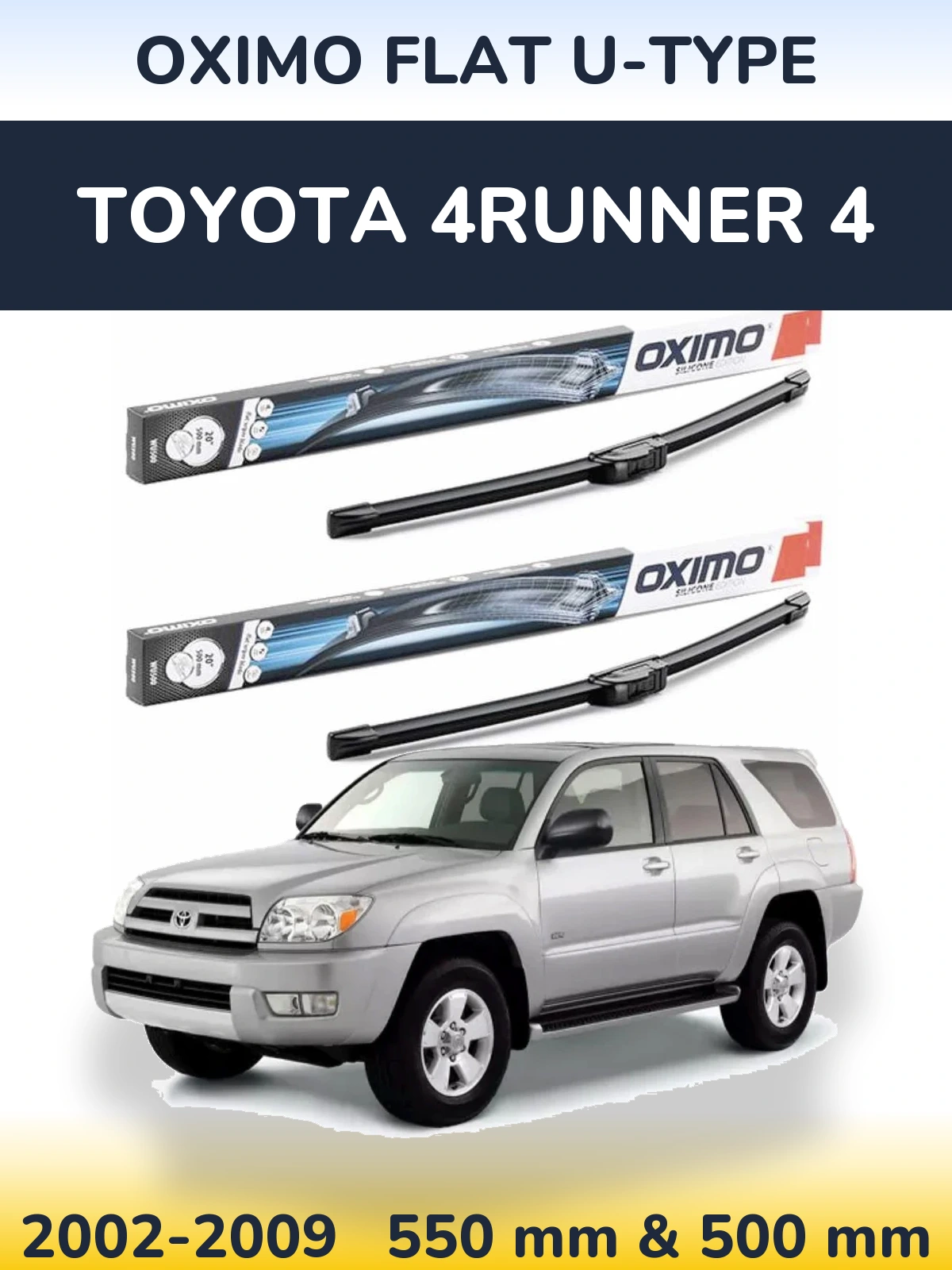 Komplet przednich wycieraczek Oximo Flat U-type 550 & 500 mm do Toyota 4Runner 4 2002-2009