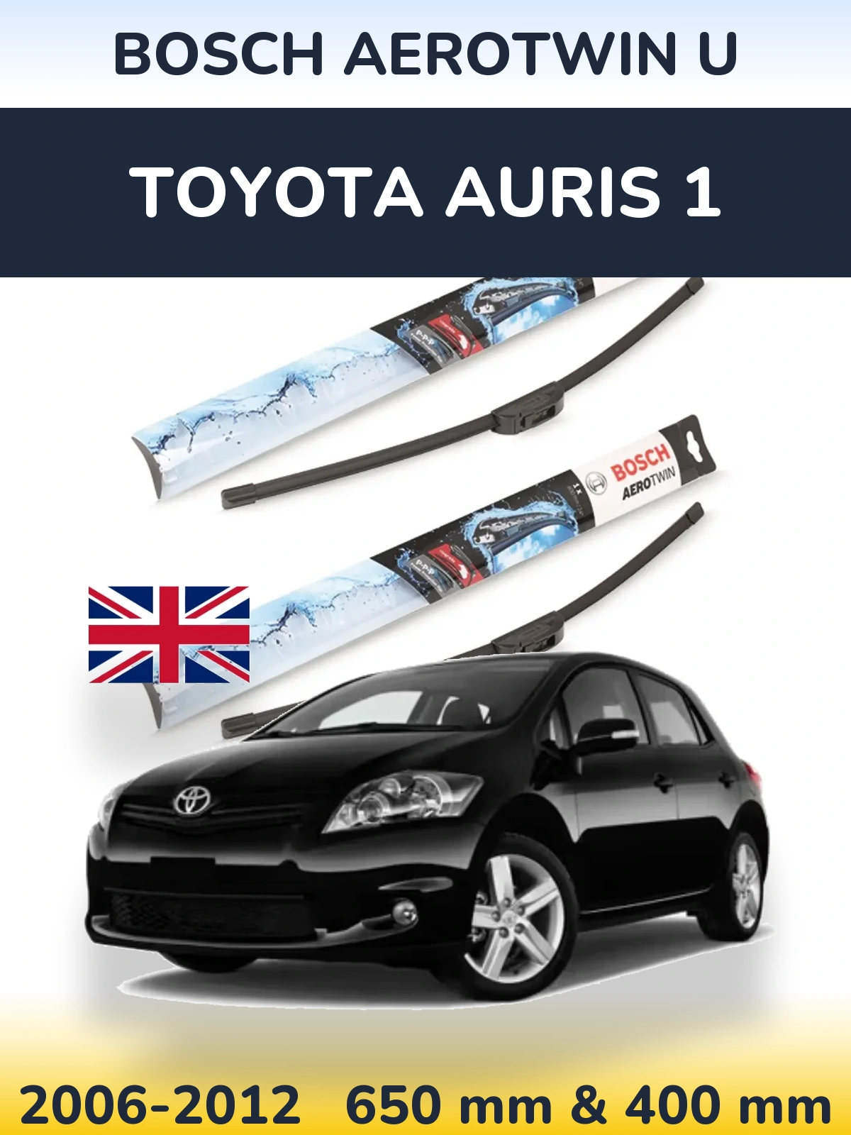 Komplet przednich wycieraczek BOSCH AeroTwin U 650 & 400 mm do Toyota Auris 1 2006-2012