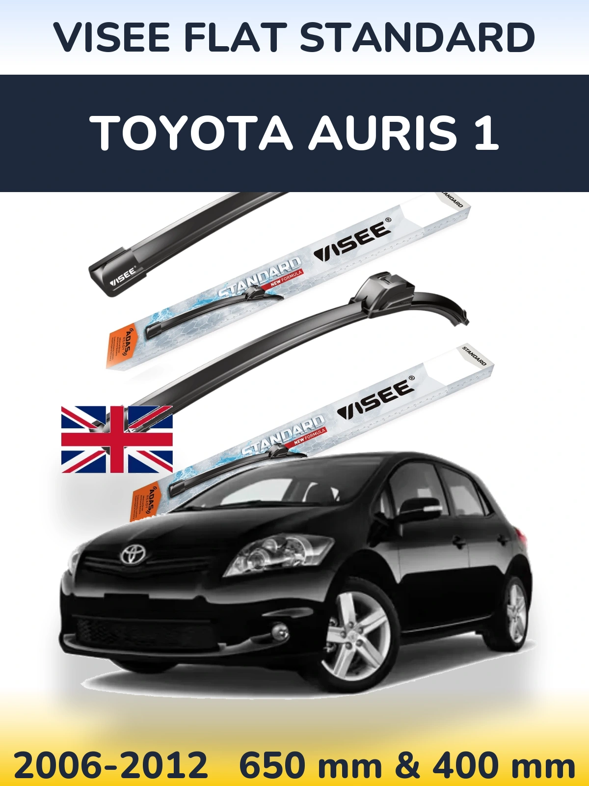 Komplet przednich wycieraczek VISEE FLAT STANDARD 650 & 400 mm do Toyota Auris 1 2006-2012
