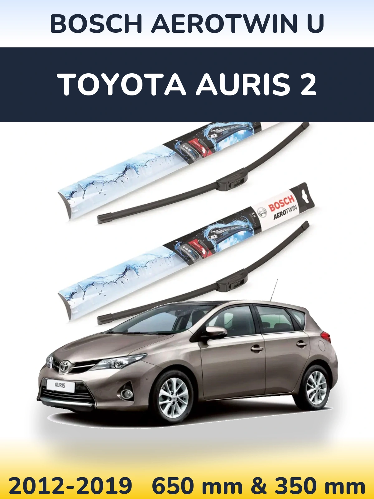 Komplet przednich wycieraczek BOSCH AeroTwin U 650 & 350 mm do Toyota Auris 2 2012-2019