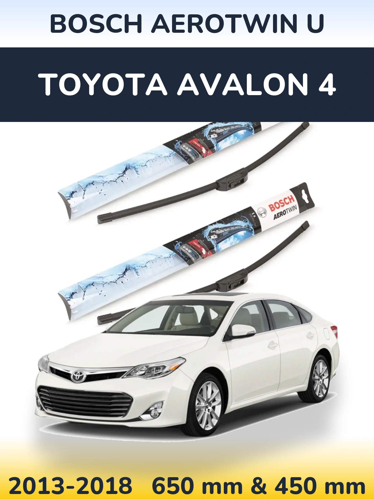 Komplet przednich wycieraczek BOSCH AeroTwin U 650 & 450 mm do Toyota Avalon 4 2013-2018