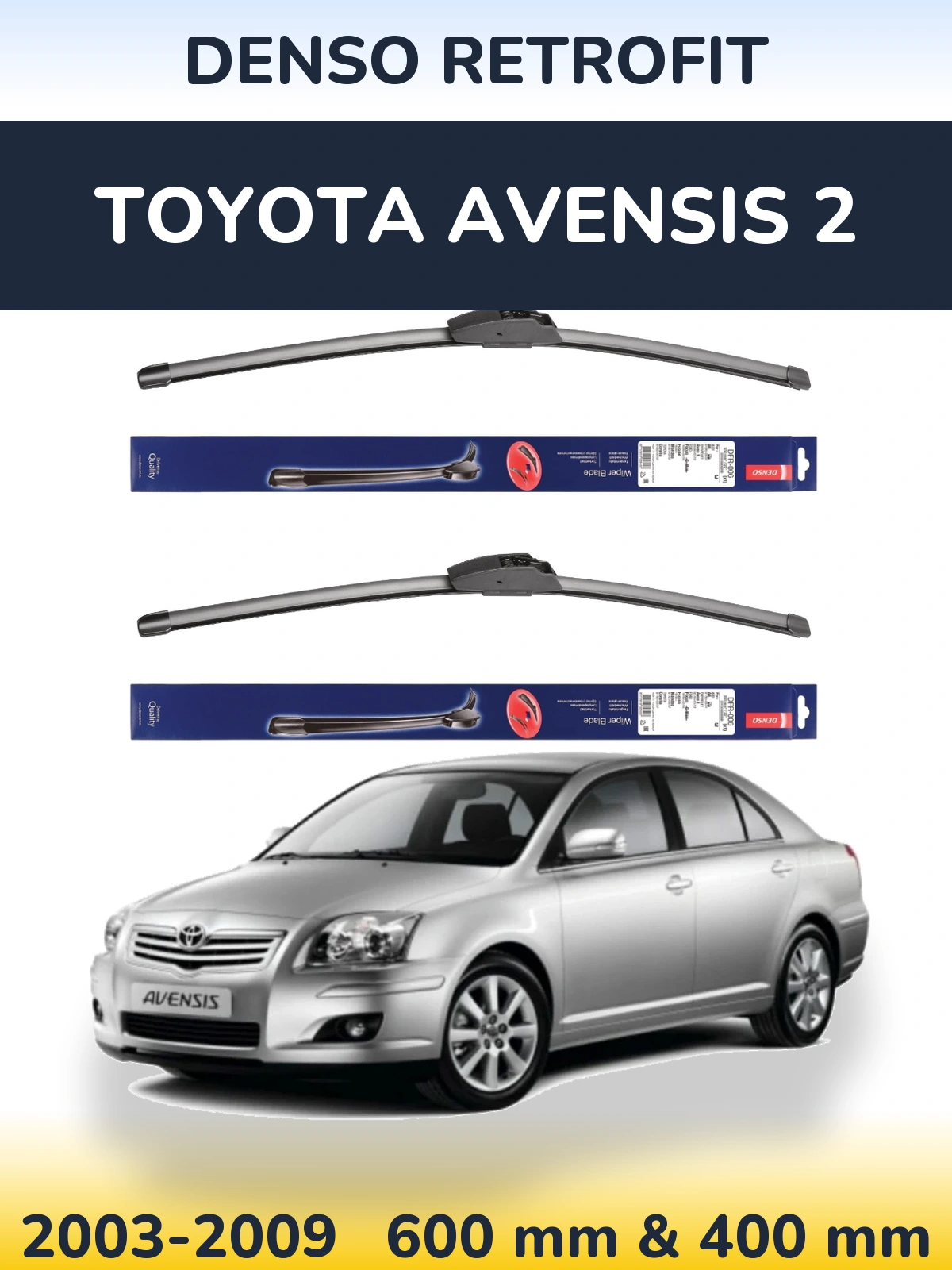 Komplet przednich wycieraczek Denso Retrofit 600 & 400 mm do Toyota Avensis 2 2003-2009