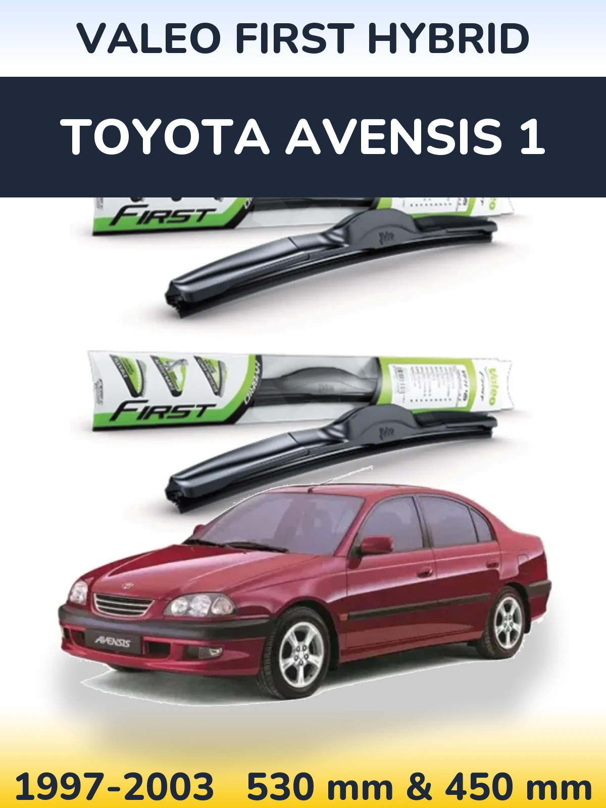 Komplet przednich wycieraczek Valeo First Hybrid 530 & 450 mm do Toyota Avensis 1 1997-2003
