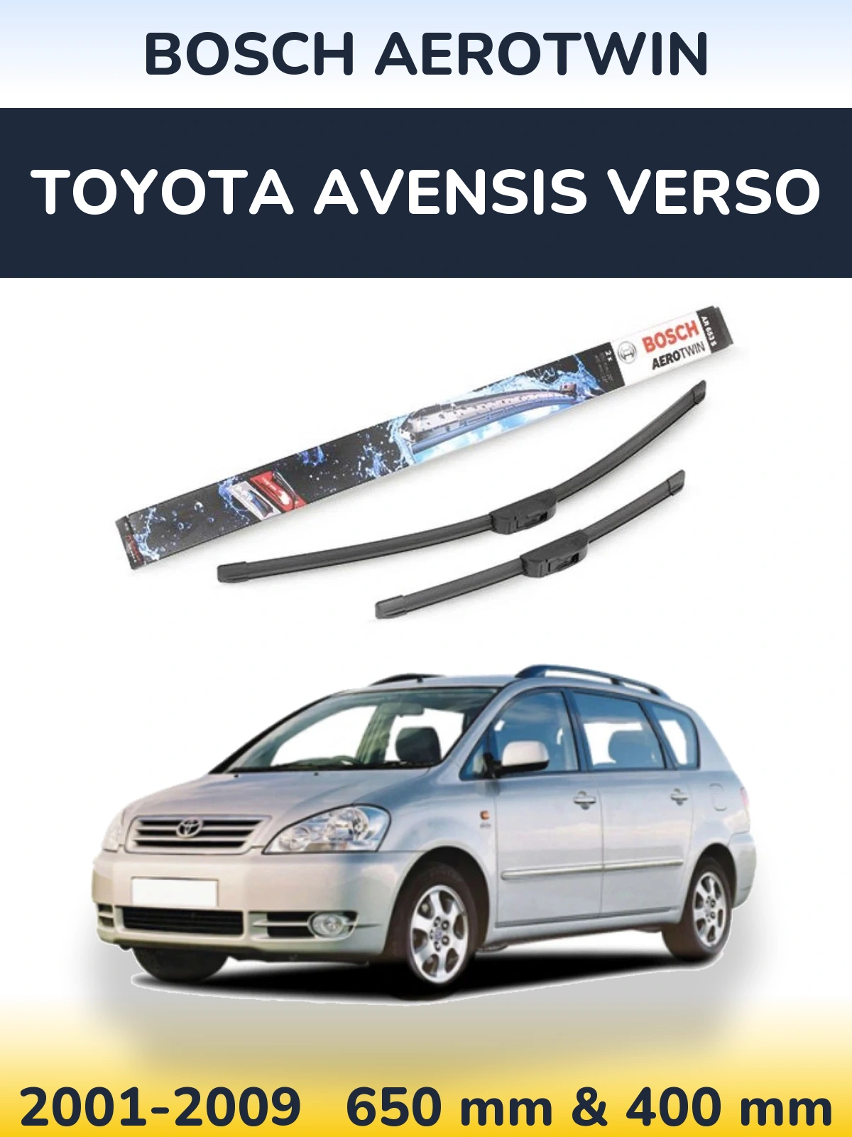 Komplet przednich wycieraczek BOSCH AeroTwin 650 & 400 mm do Toyota Avensis Verso 2001-2009