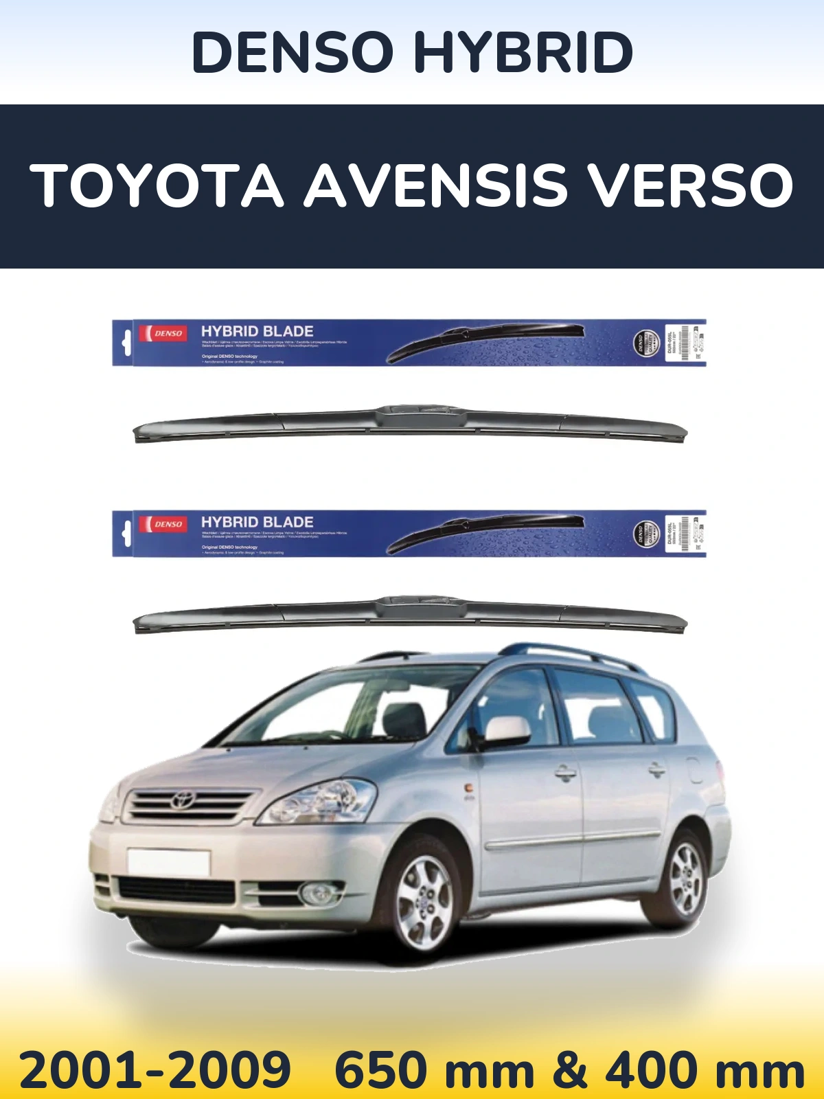 Komplet przednich wycieraczek Denso Hybrid 650 & 400 mm do Toyota Avensis Verso 2001-2009