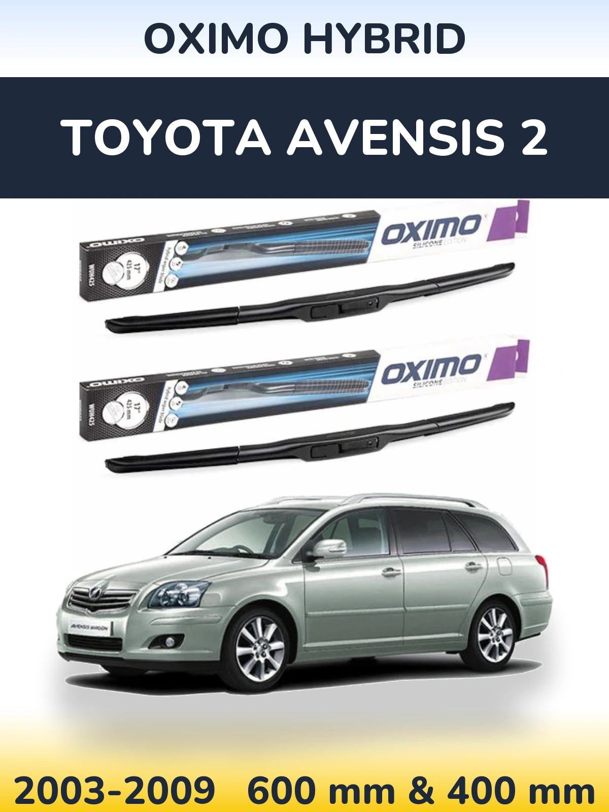 Комплект передних дворников Oximo Hybrid 600 & 400 мм для Toyota Avensis 2 2003-2009