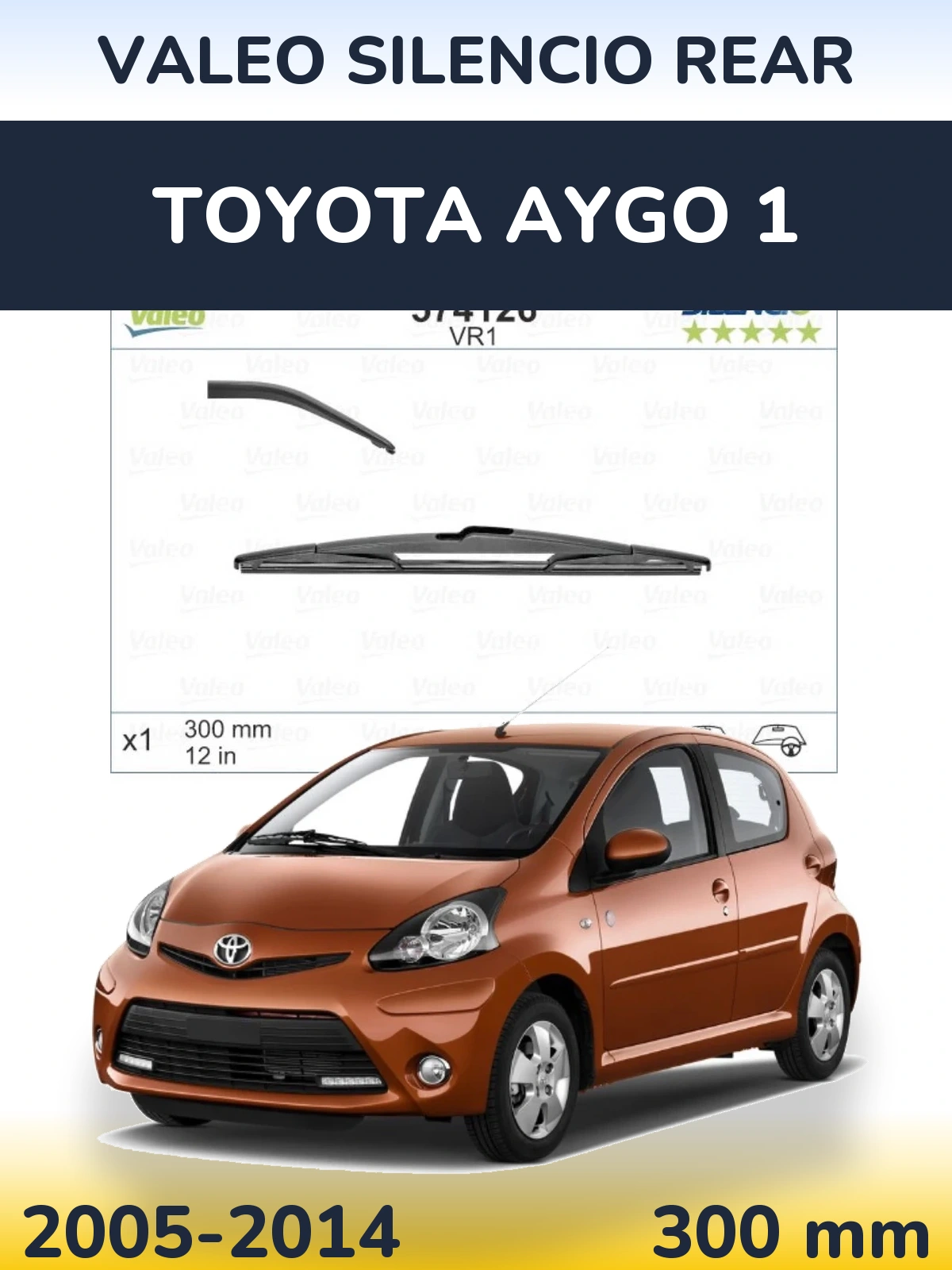 Tylna wycieraczka Valeo Silencio Rear 300 mm do Toyota Aygo 1 2005-2014