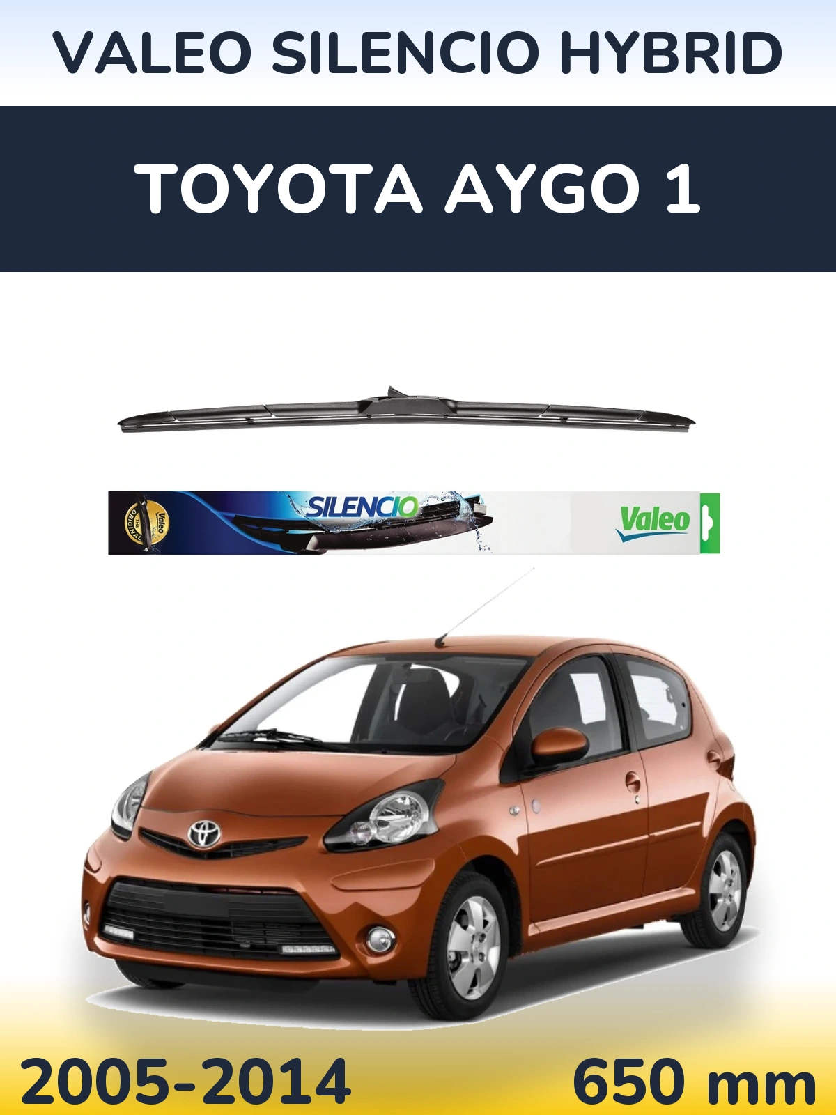 Przednia wycieraczka Valeo Silencio Hybrid 650 mm do Toyota Aygo 1 2005-2014